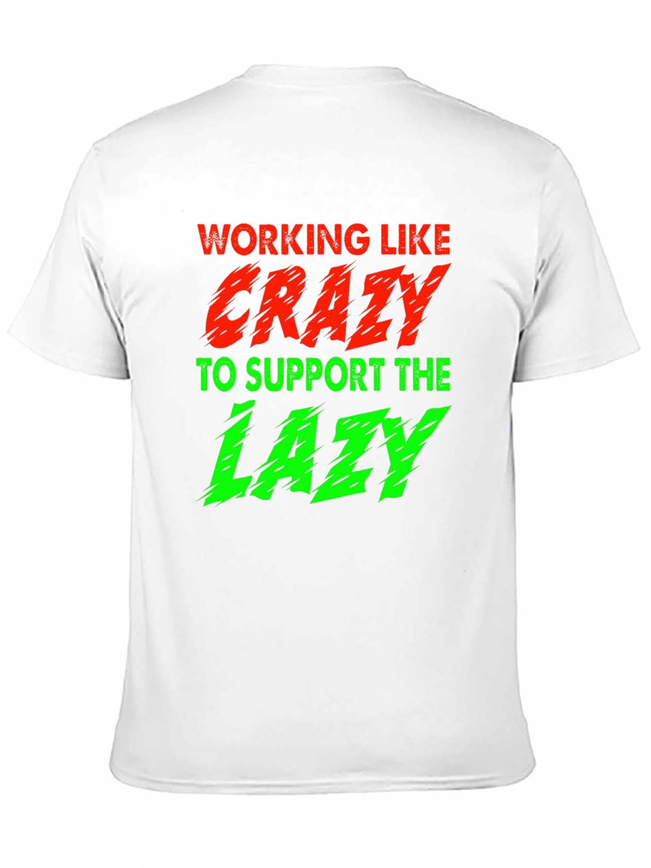 Working Like Crazy T-Shirt