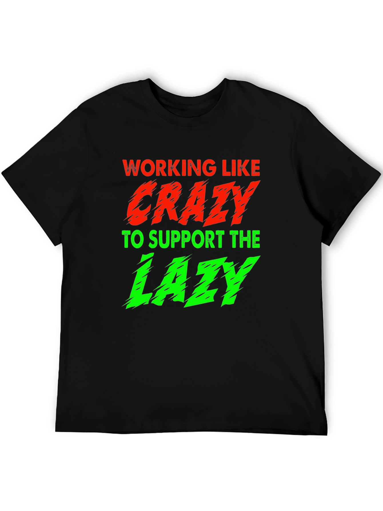 Working Like Crazy T-Shirt