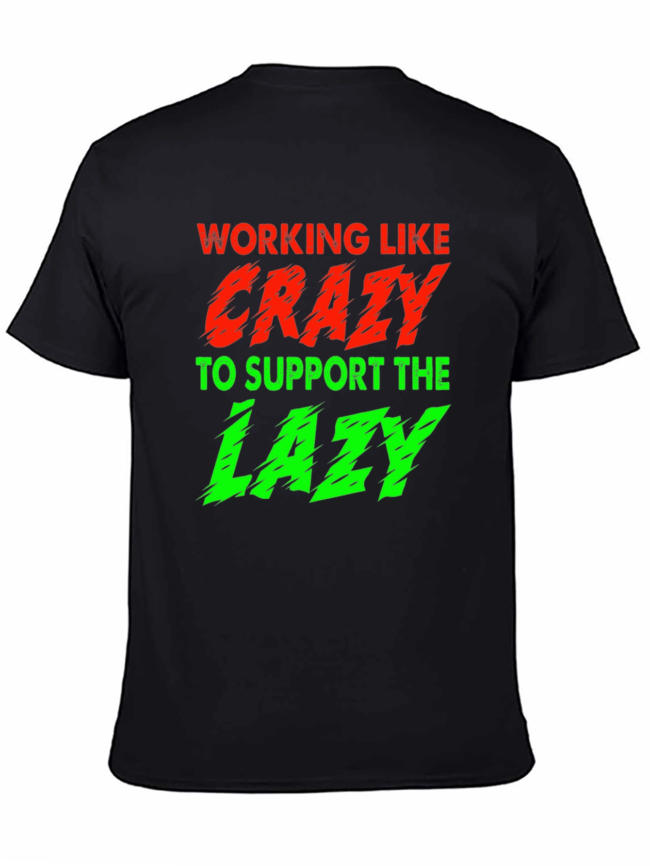 Working Like Crazy T-Shirt