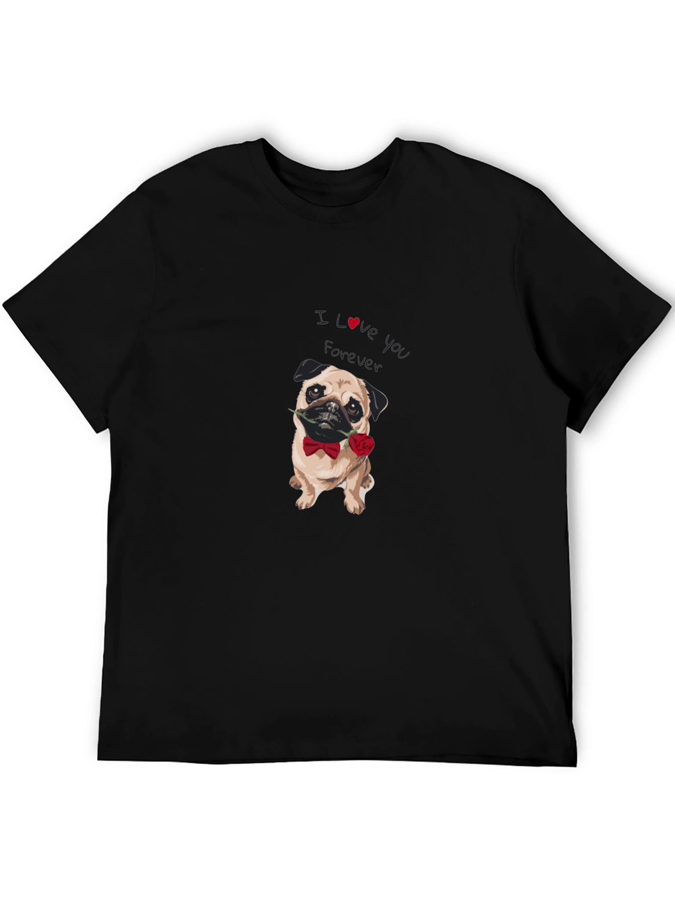 I Love You Forever Pug Graphic Tee