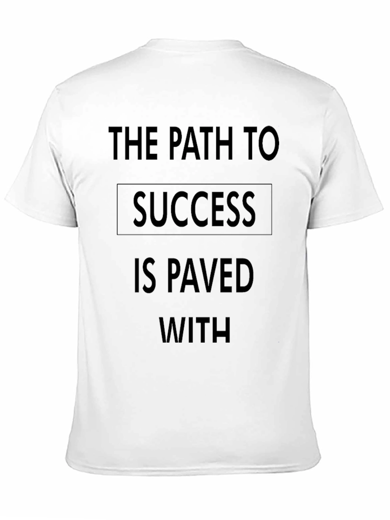 Inspirational Quote Black T-Shirt