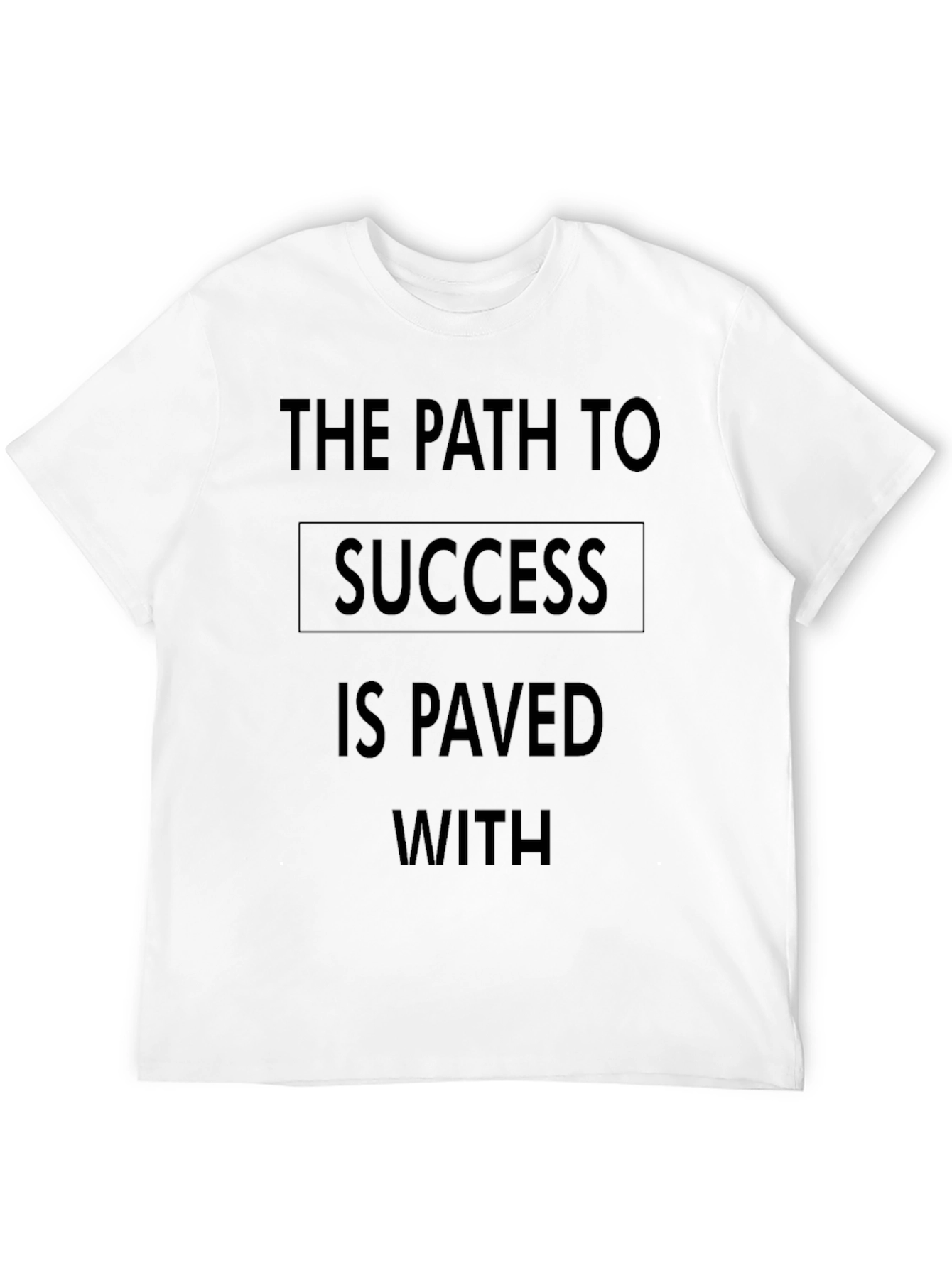 Inspirational Quote Black T-Shirt