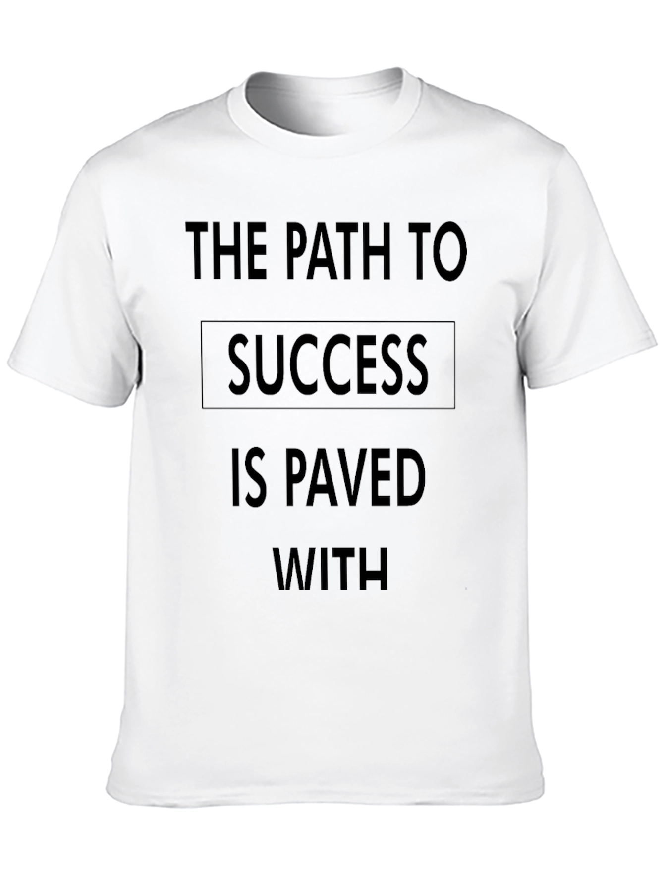 Inspirational Quote Black T-Shirt