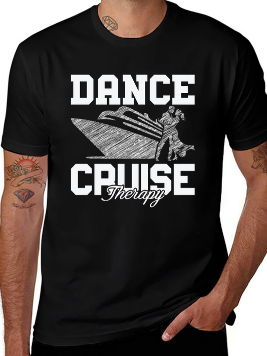 Dance Cruise Therapy T-Shirt - Black Cotton Tee