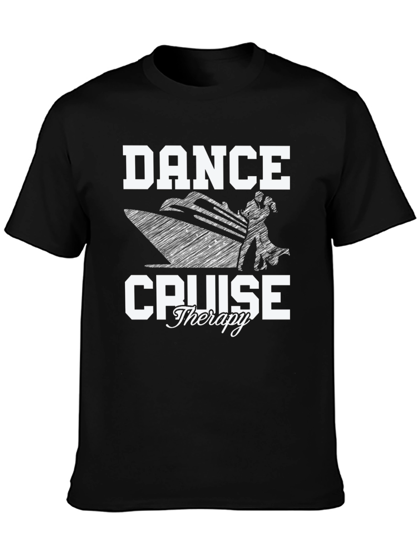 Dance Cruise Therapy T-Shirt - Black Cotton Tee