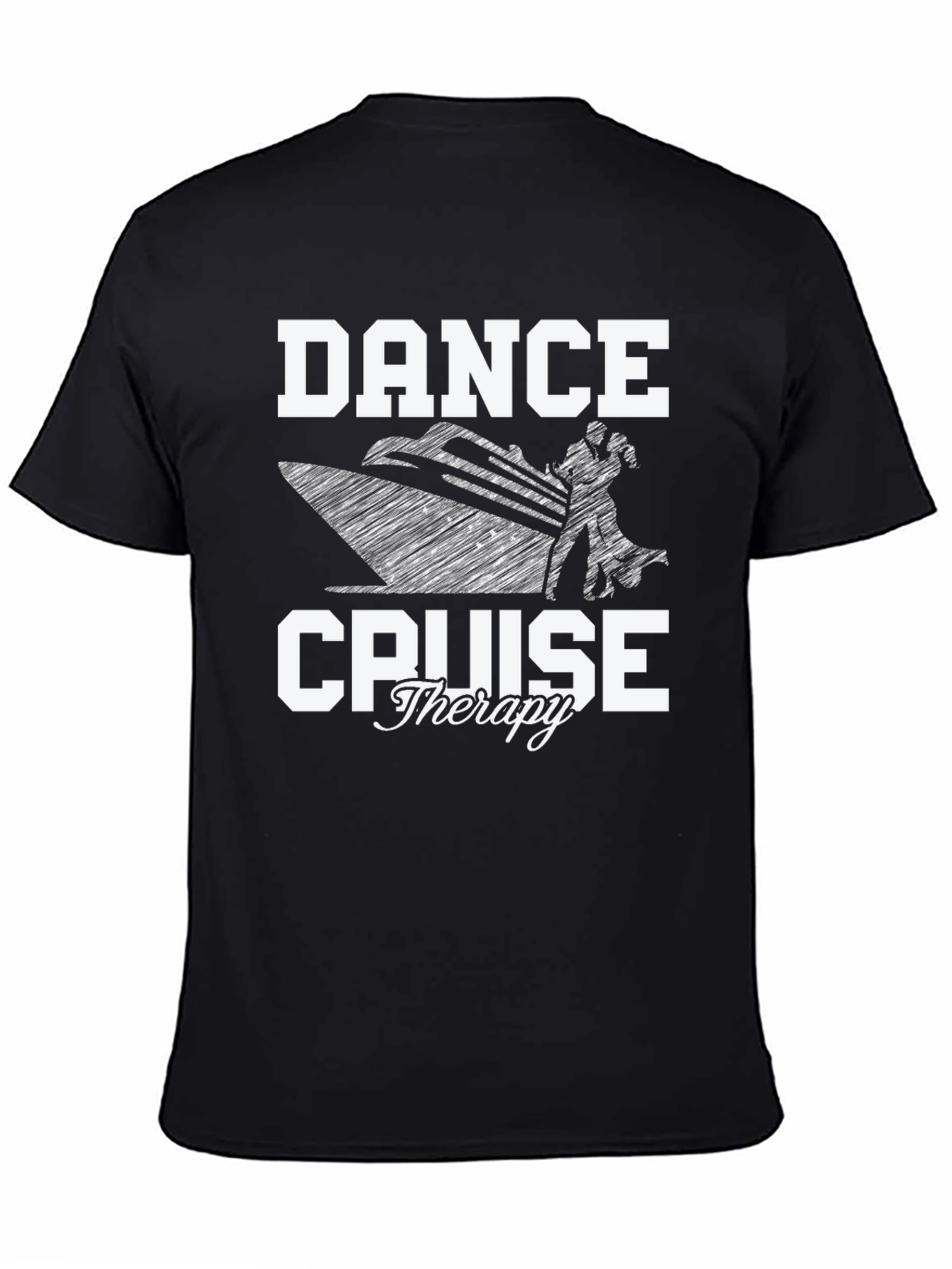 Dance Cruise Therapy T-Shirt - Black Cotton Tee