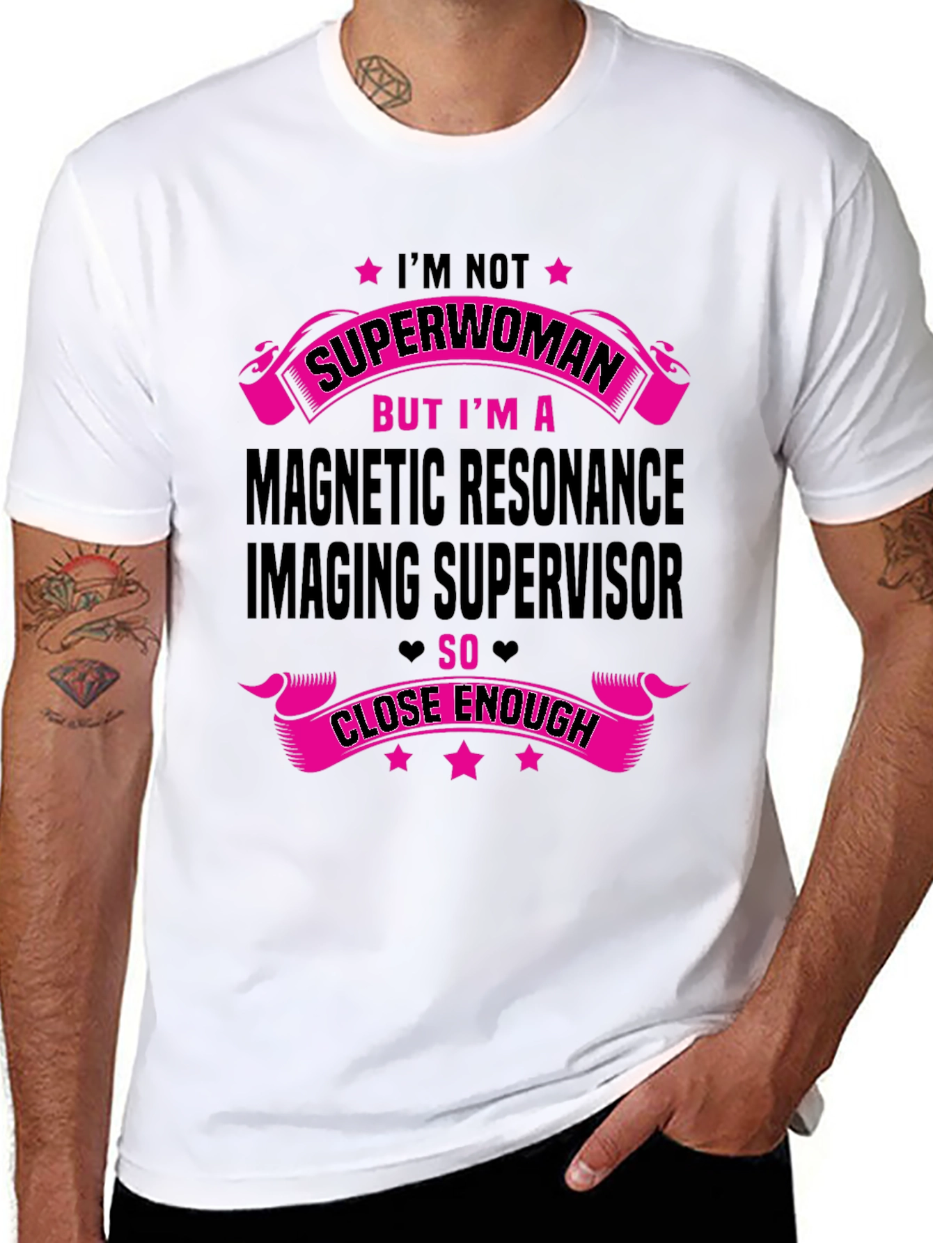 MRI Supervisor T-Shirt - Superwoman Close Enough