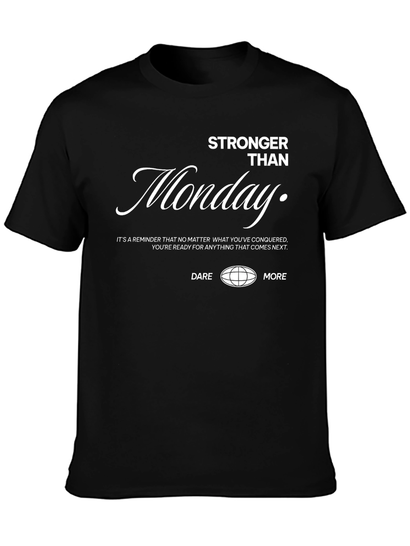 Stronger Than Monday Graphic Tee