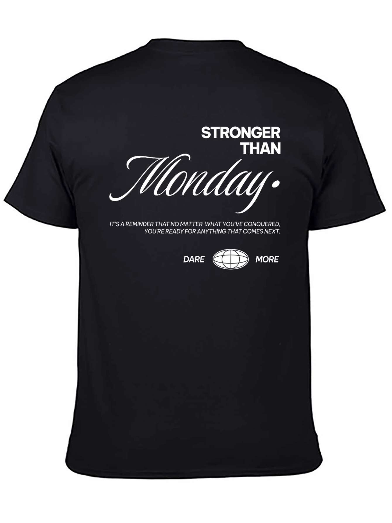 Stronger Than Monday Graphic Tee