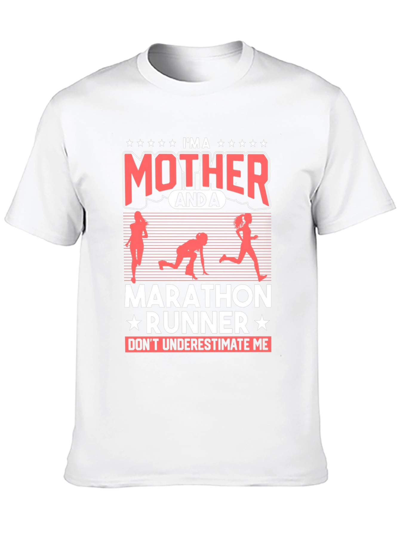 Im a Mother Marathon Runner T-Shirt