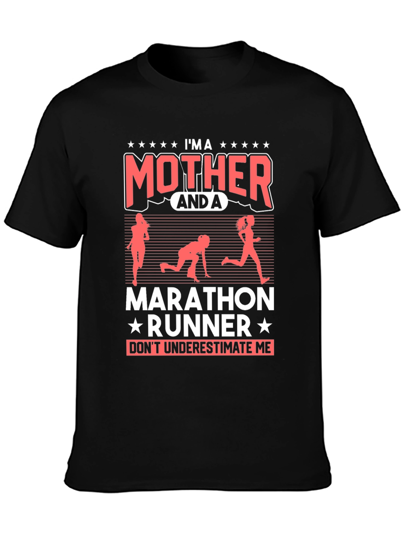 Im a Mother Marathon Runner T-Shirt