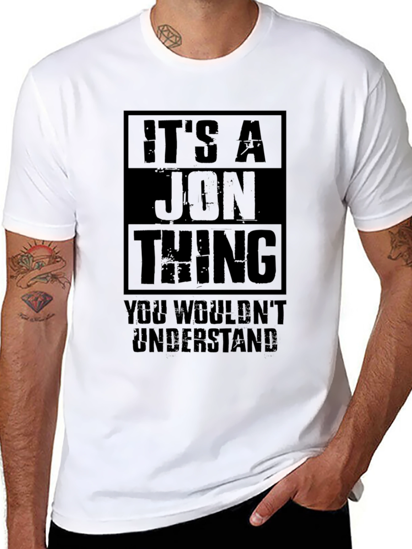Its A Jon Thing T-Shirt - You Wouldnt Understand
