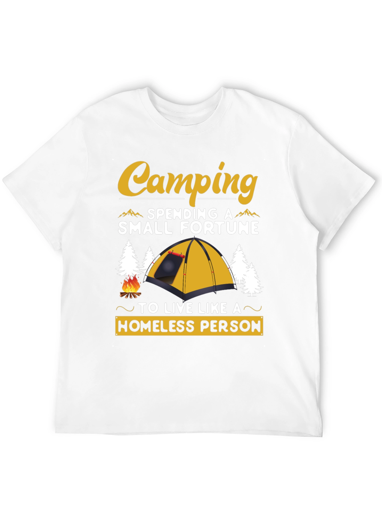 Funny Camping Homeless Person T-Shirt