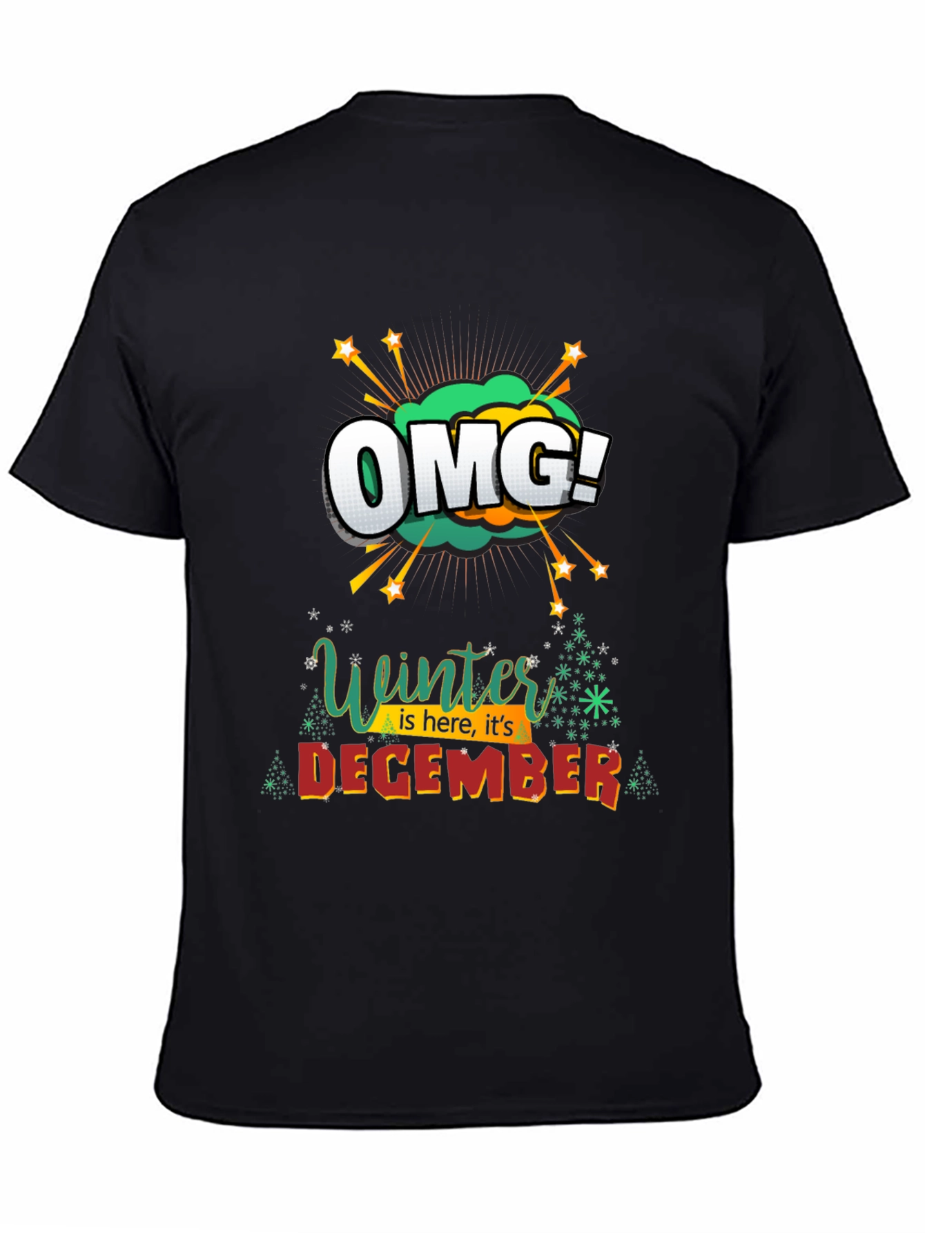 Winter is Here OMG! December Graphic Tee