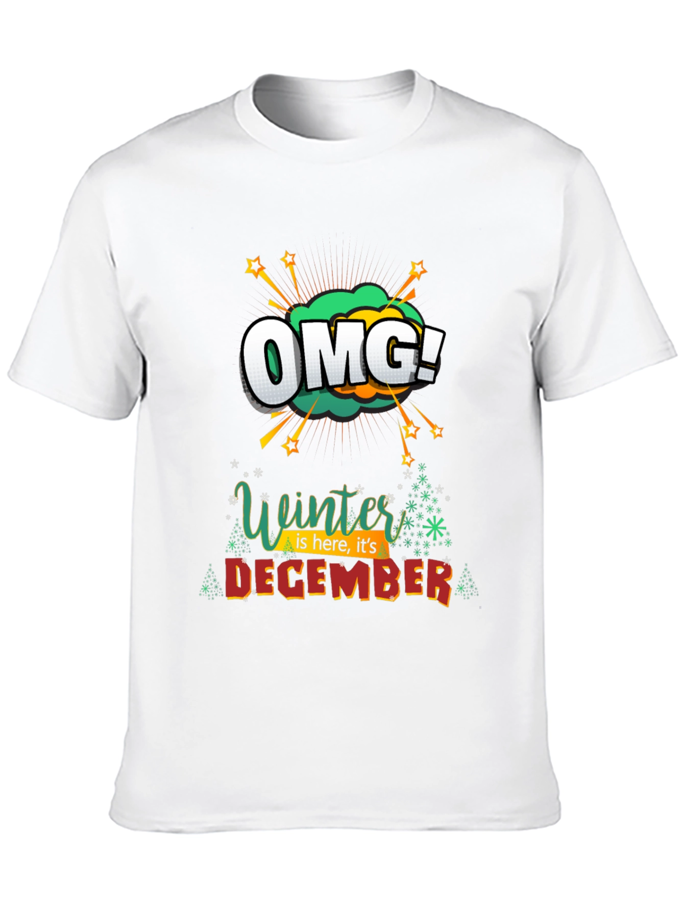 Winter is Here OMG! December Graphic Tee