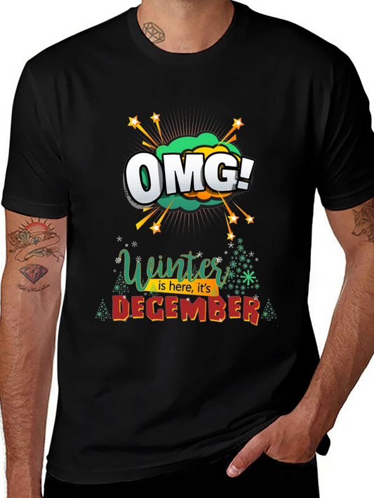 Winter is Here OMG! December Graphic Tee