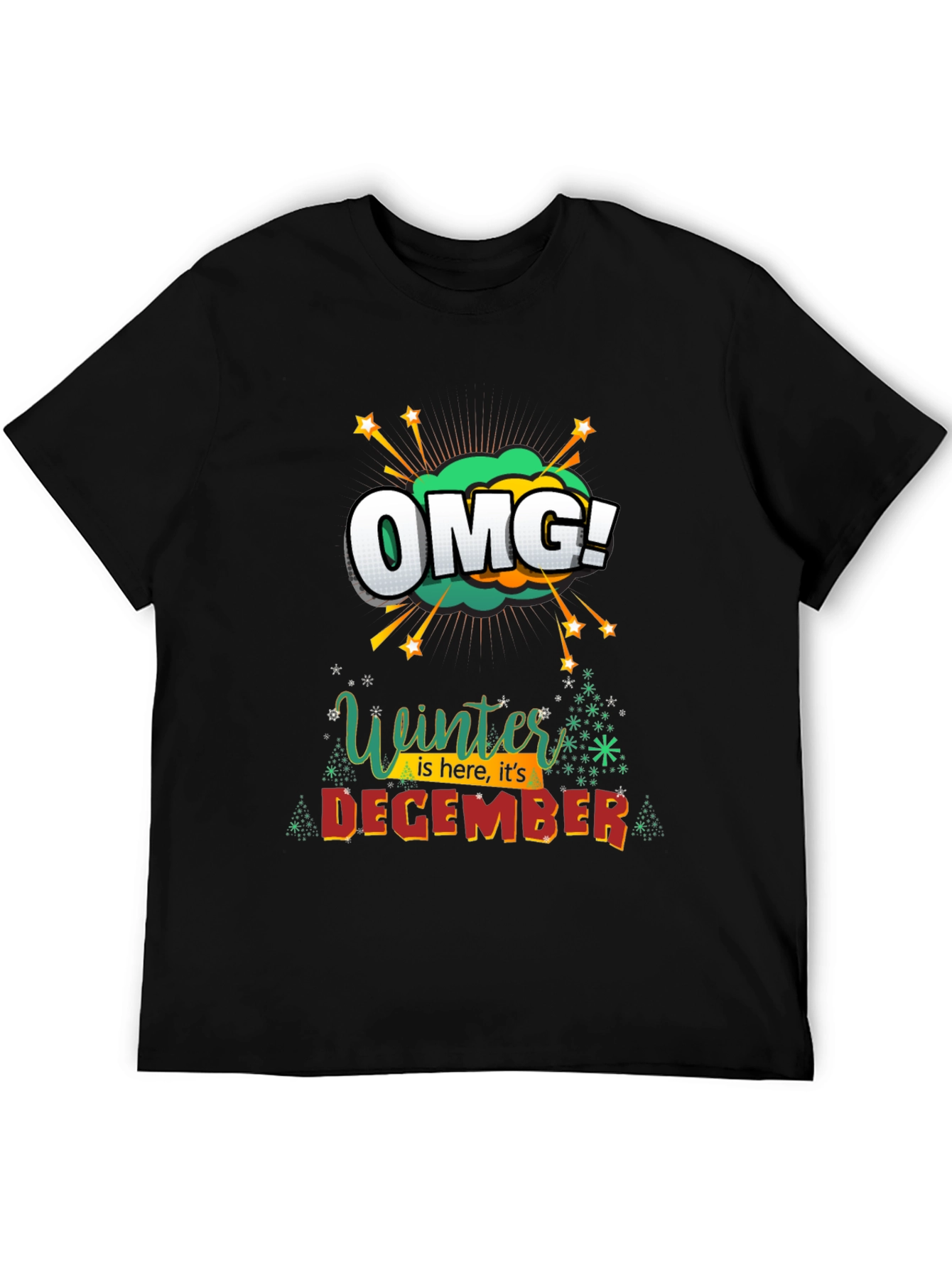 Winter is Here OMG! December Graphic Tee