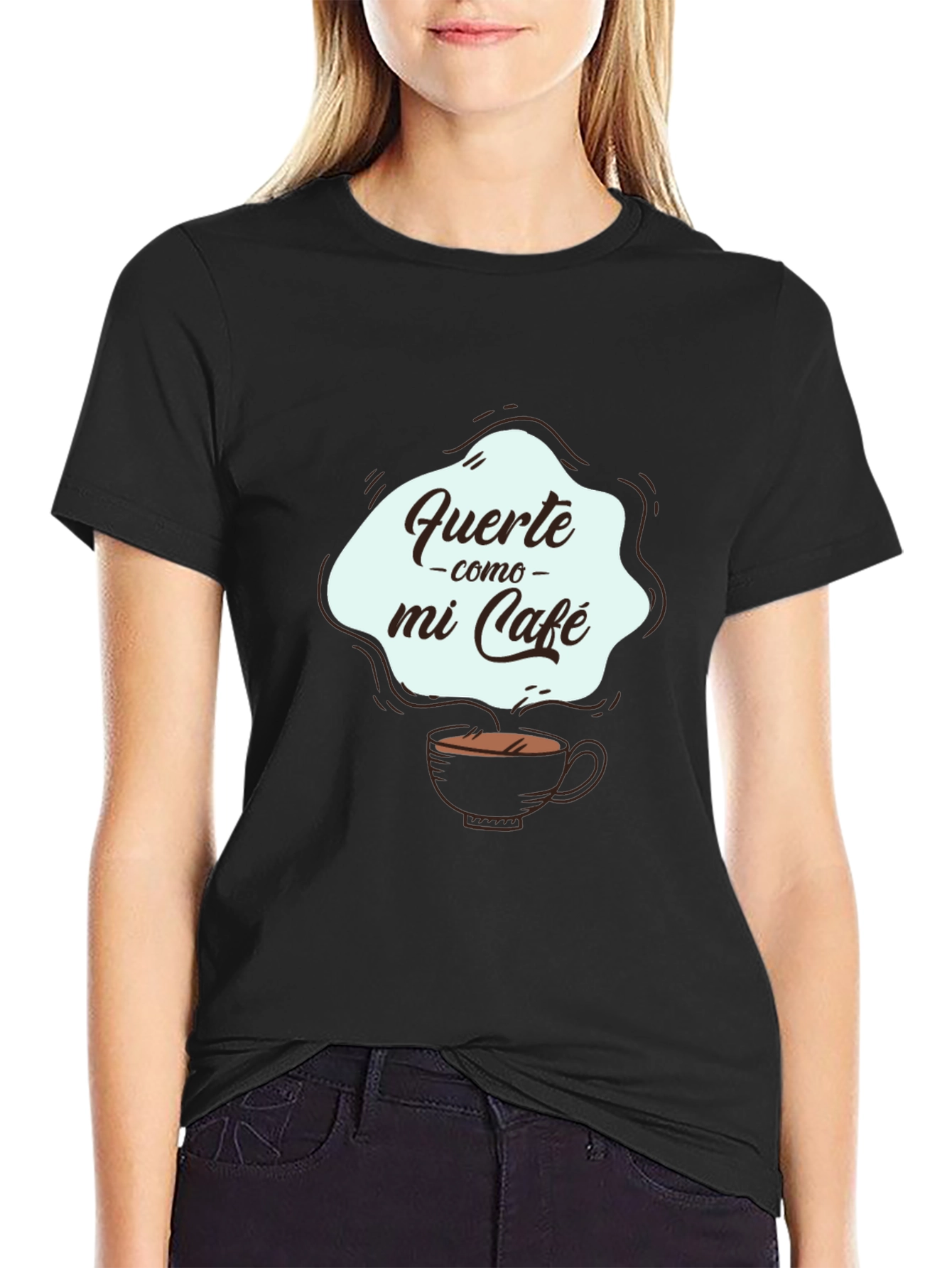 Fuerte Como Mi Cafe Graphic Tee