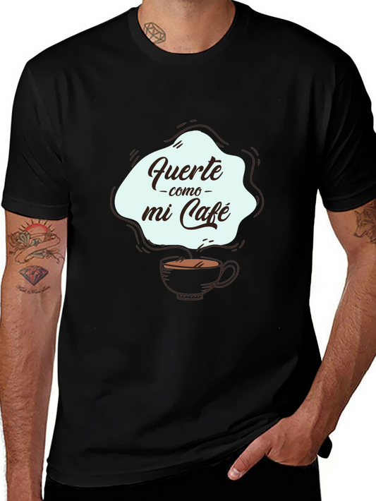 Fuerte Como Mi Cafe Graphic Tee