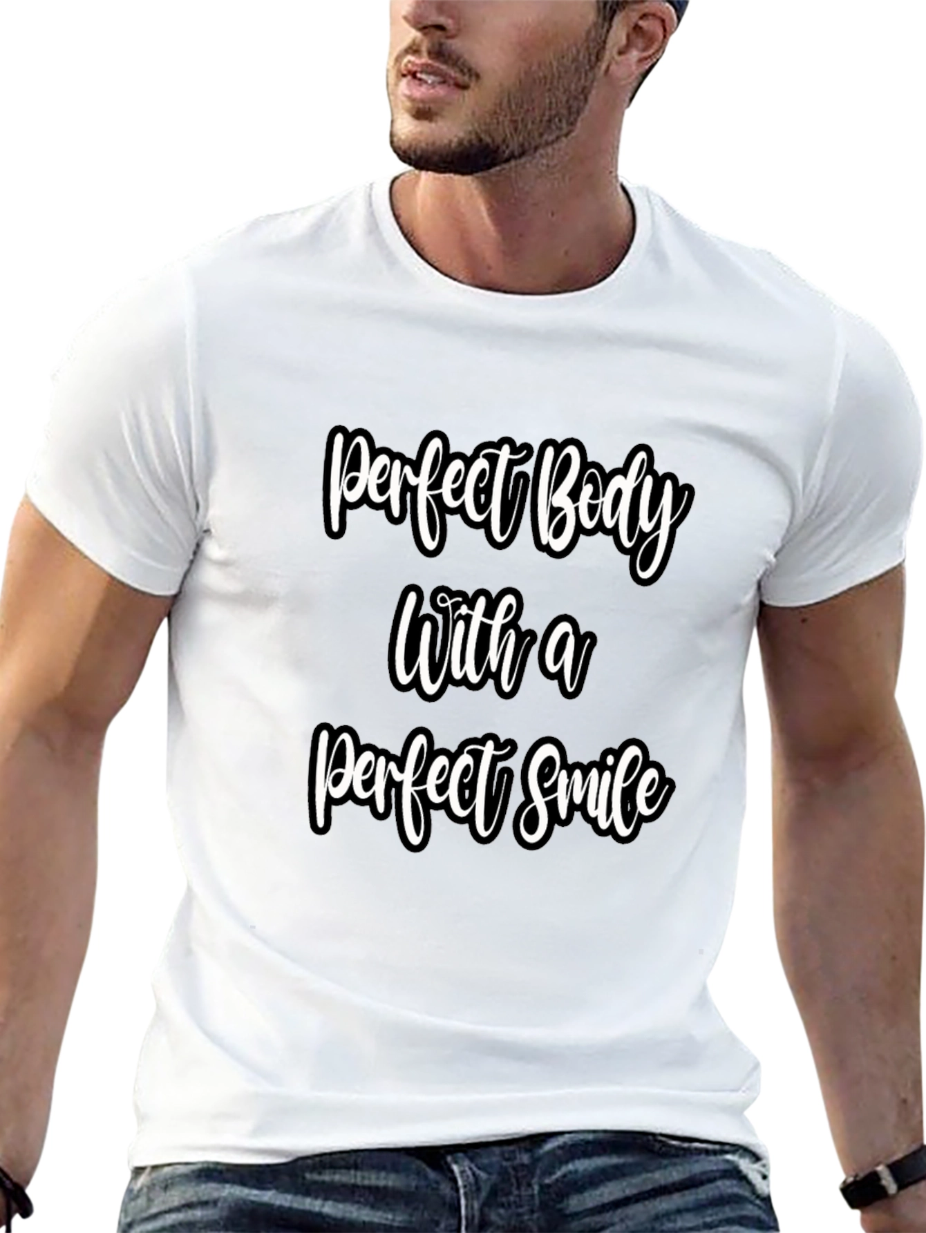Perfect Body Perfect Smile Graphic T-Shirt