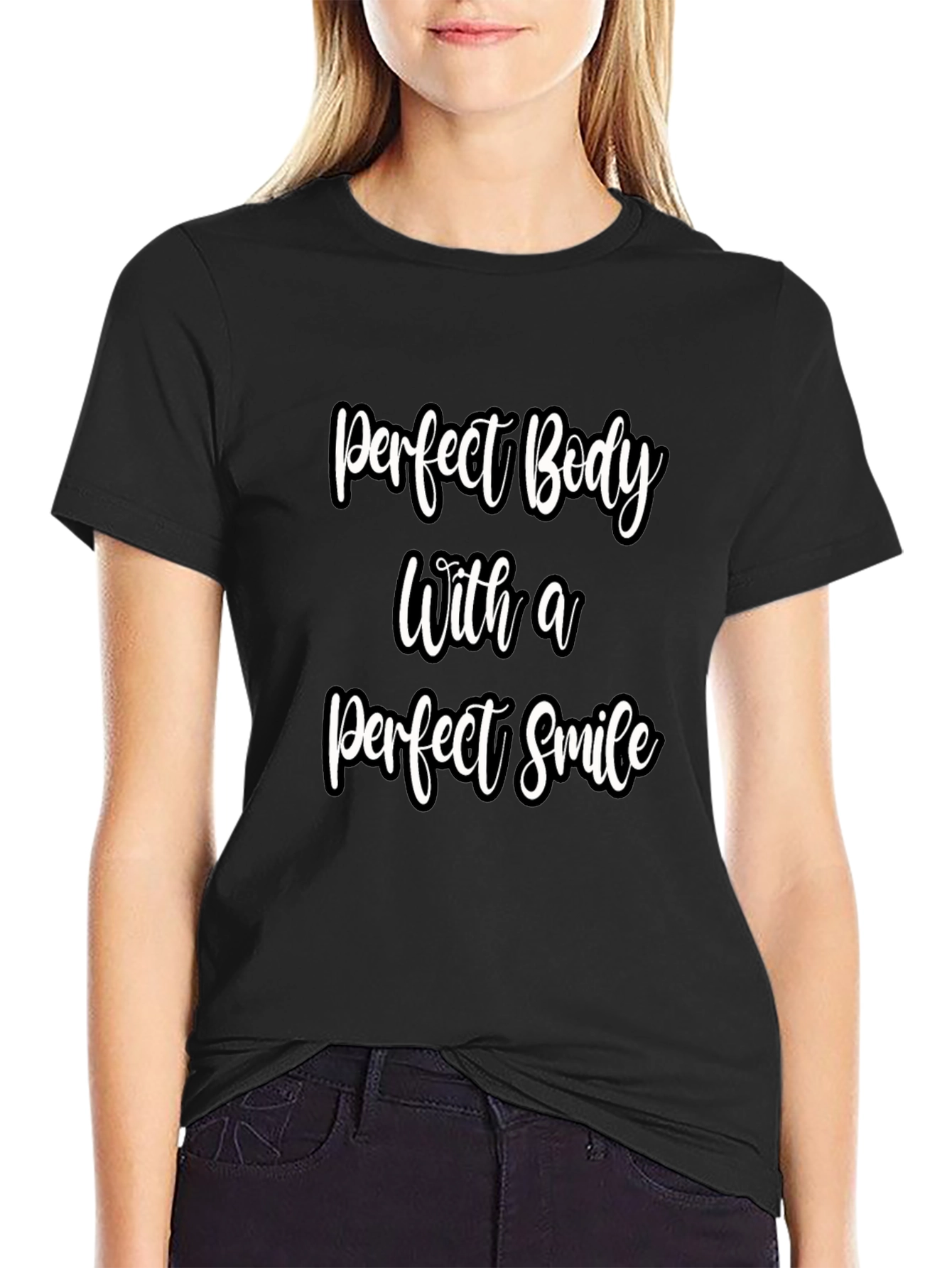 Perfect Body Perfect Smile Graphic T-Shirt