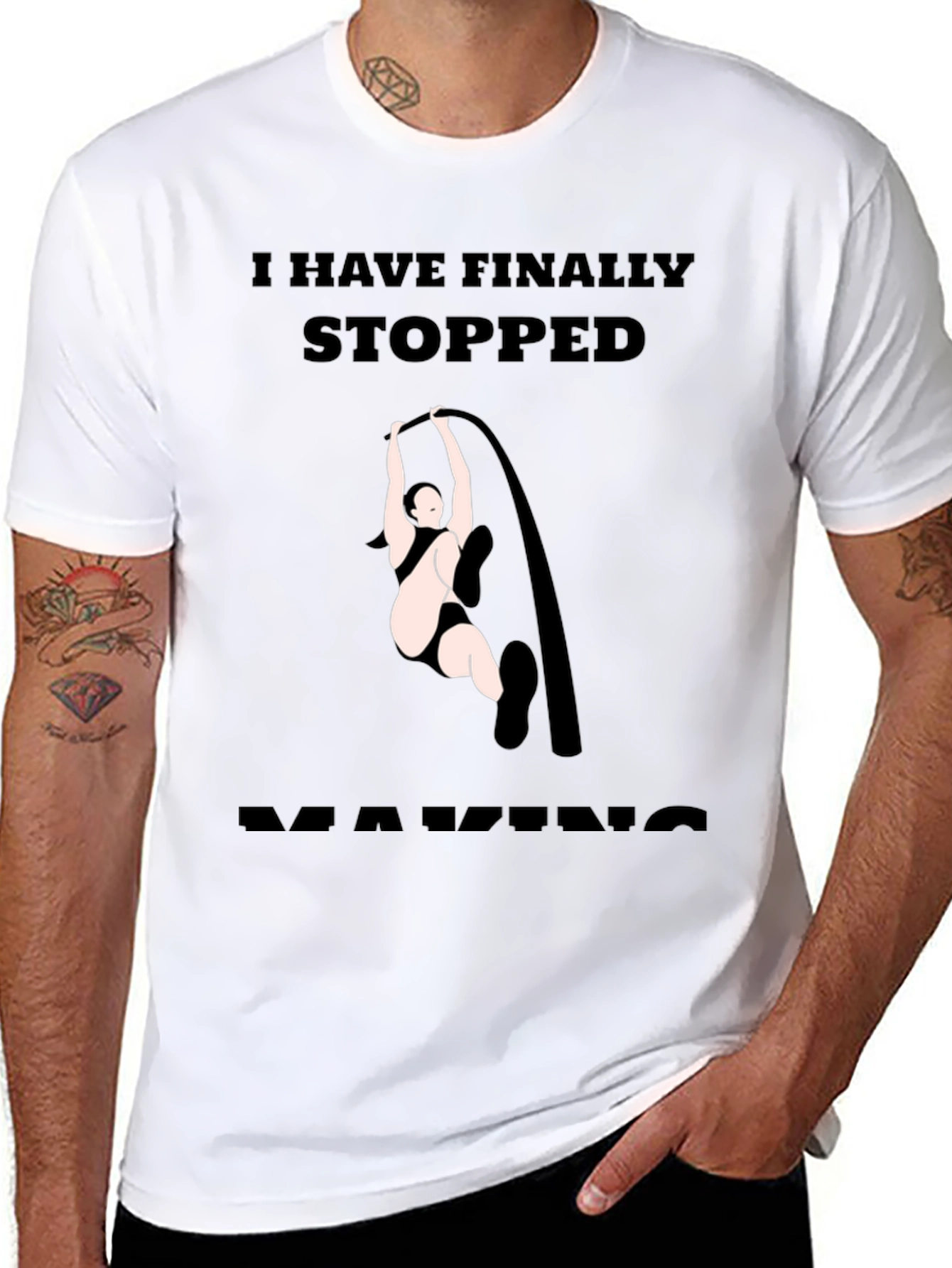 Finally Stopped Making Poles T-Shirt