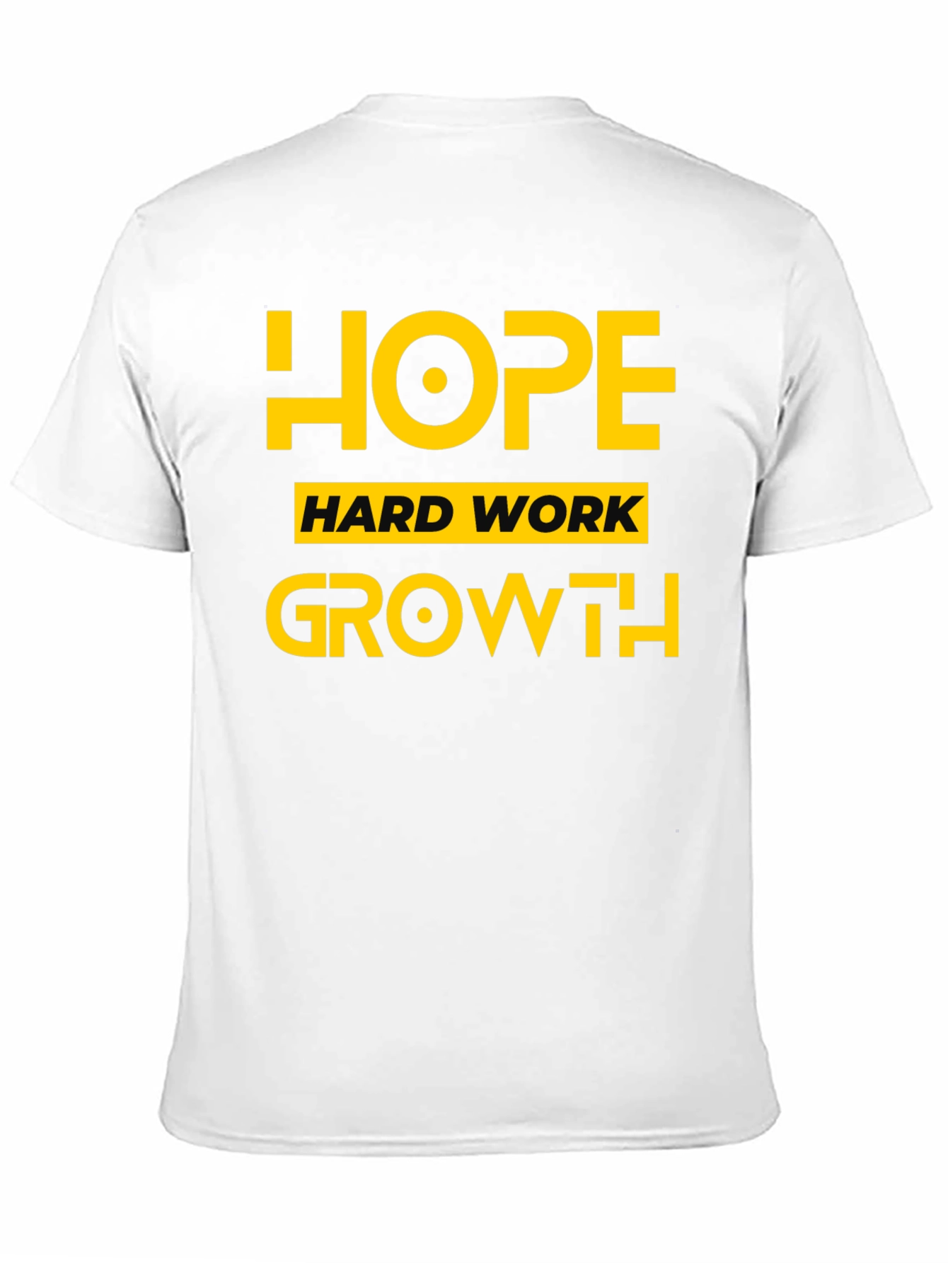 Hope Hard Work Growth T-Shirt