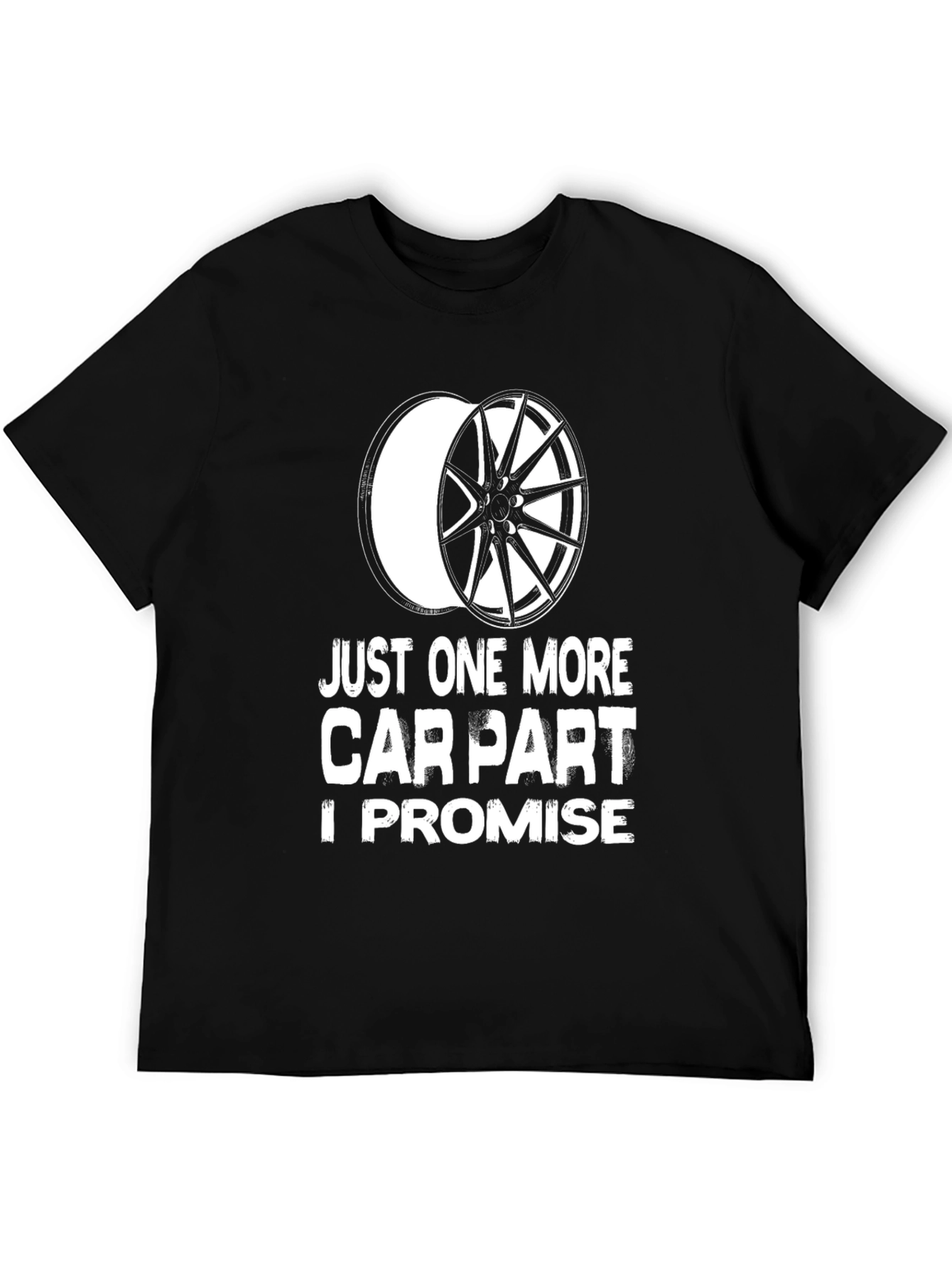 Just One More Car Part Graphic Tee