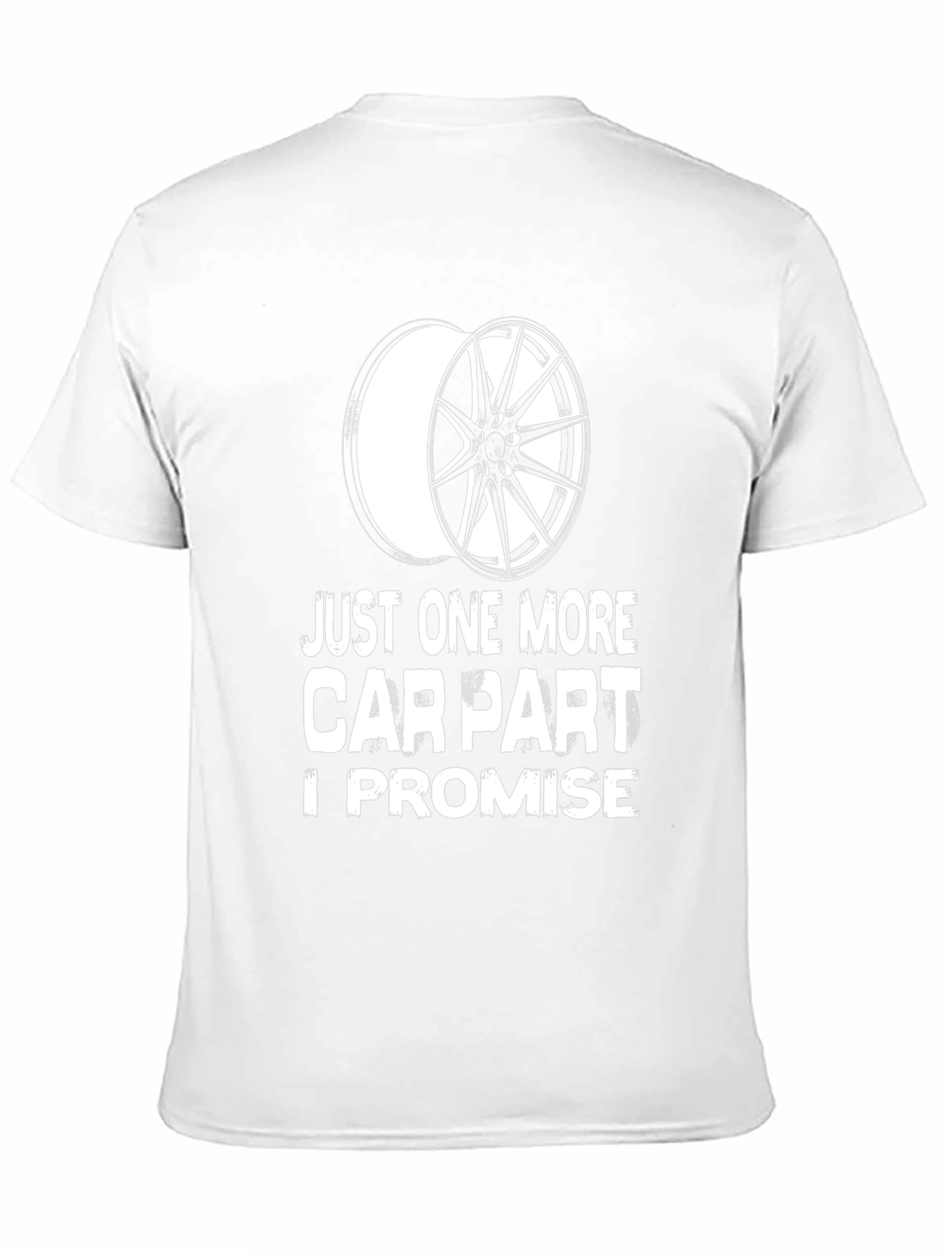 Just One More Car Part Graphic Tee