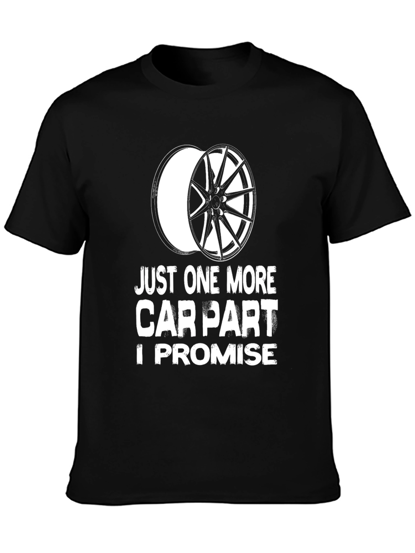 Just One More Car Part Graphic Tee