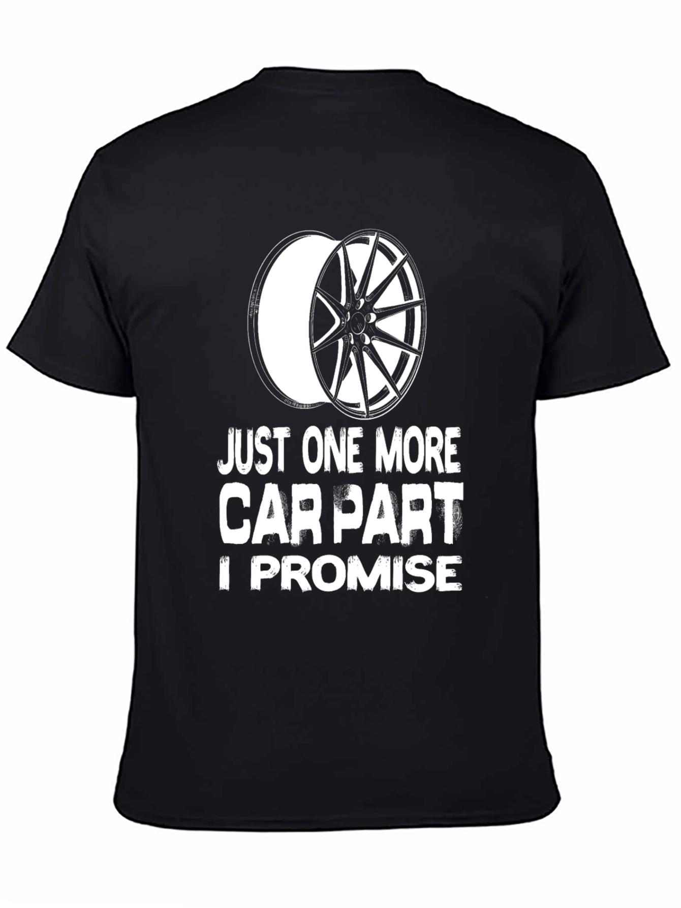 Just One More Car Part Graphic Tee