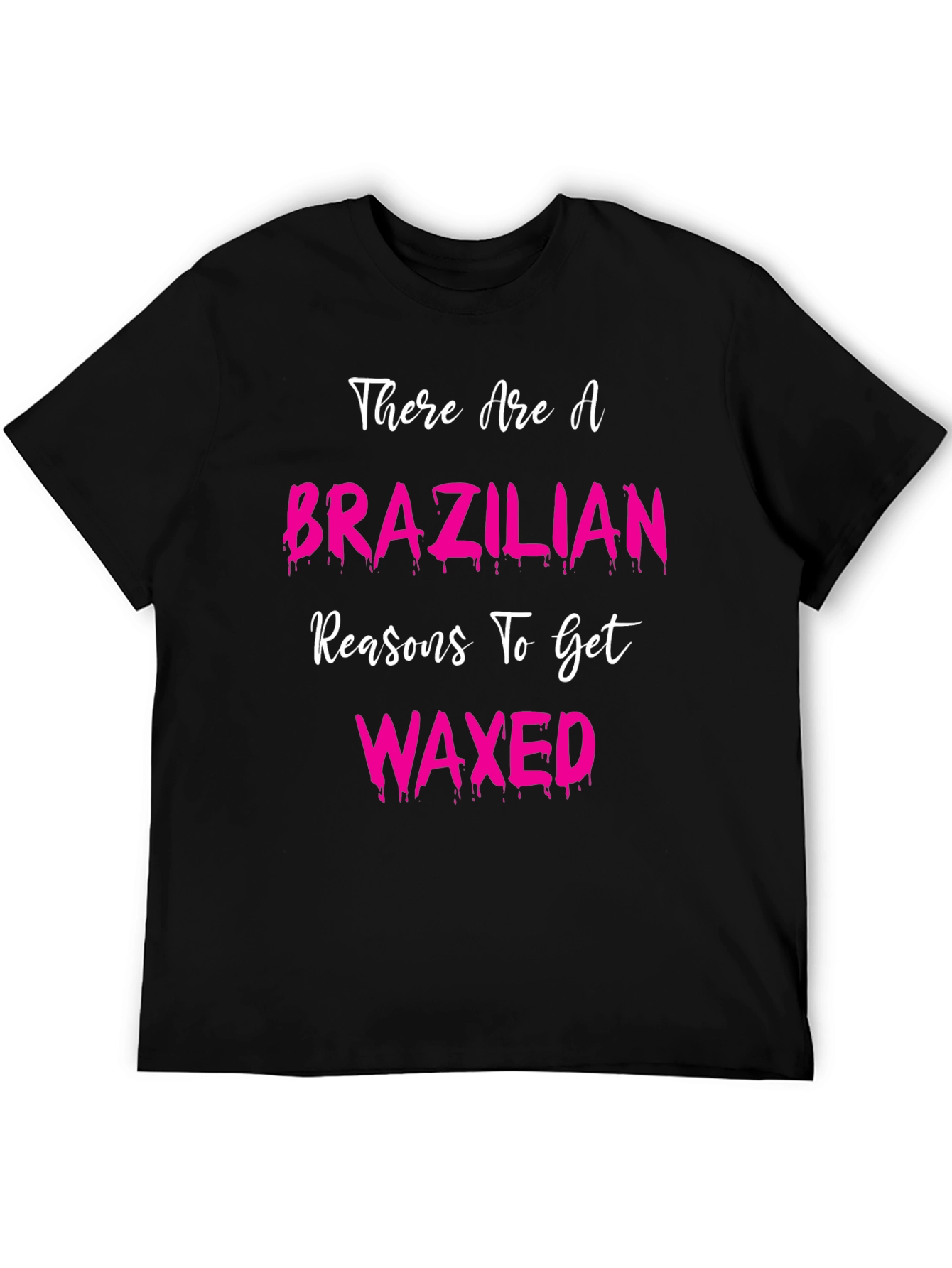 Brazilian Wax T-Shirt - Funny Spa Day Tee
