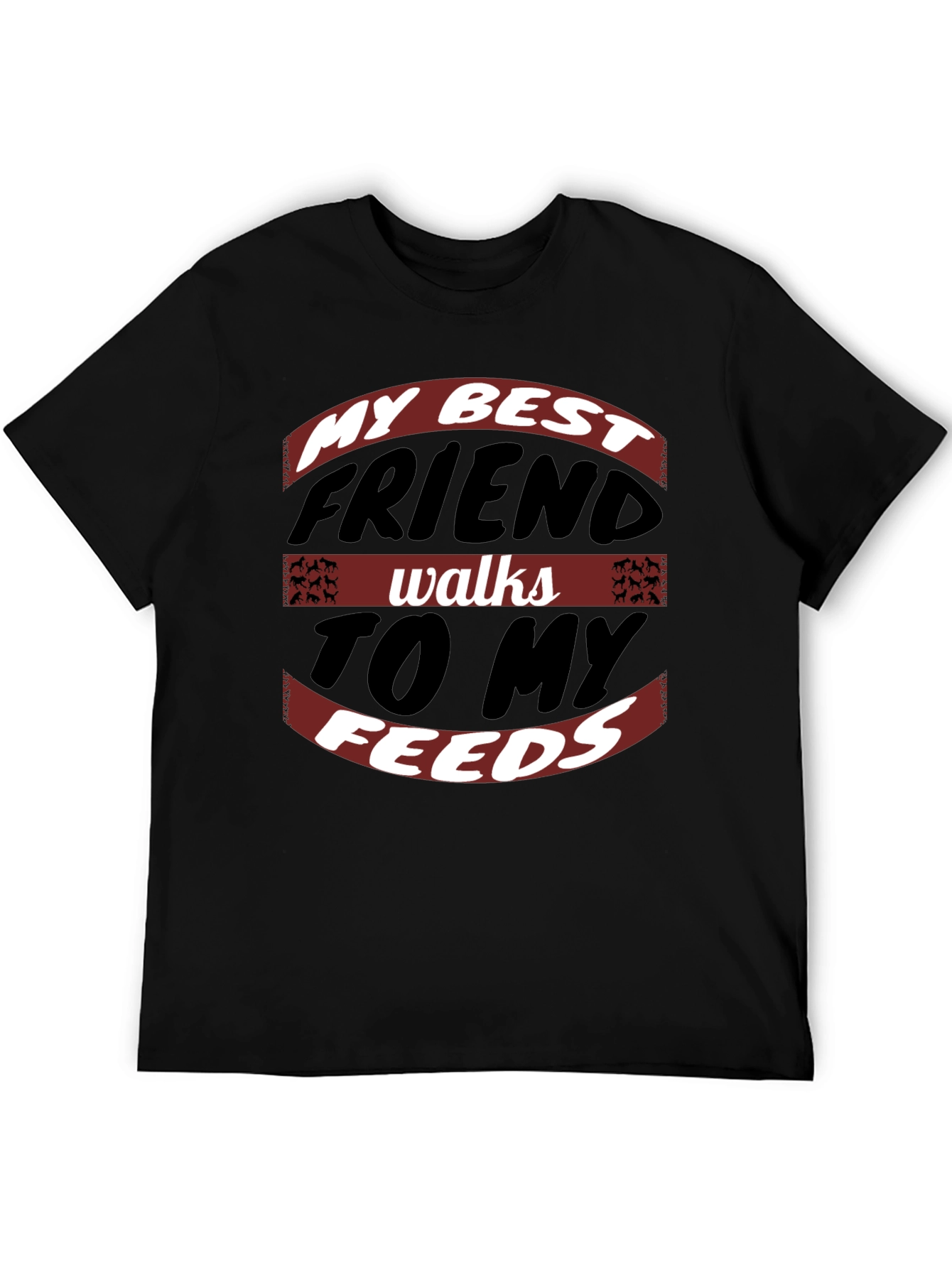 My Best Friend Walks to My Feeds Graphic Tee