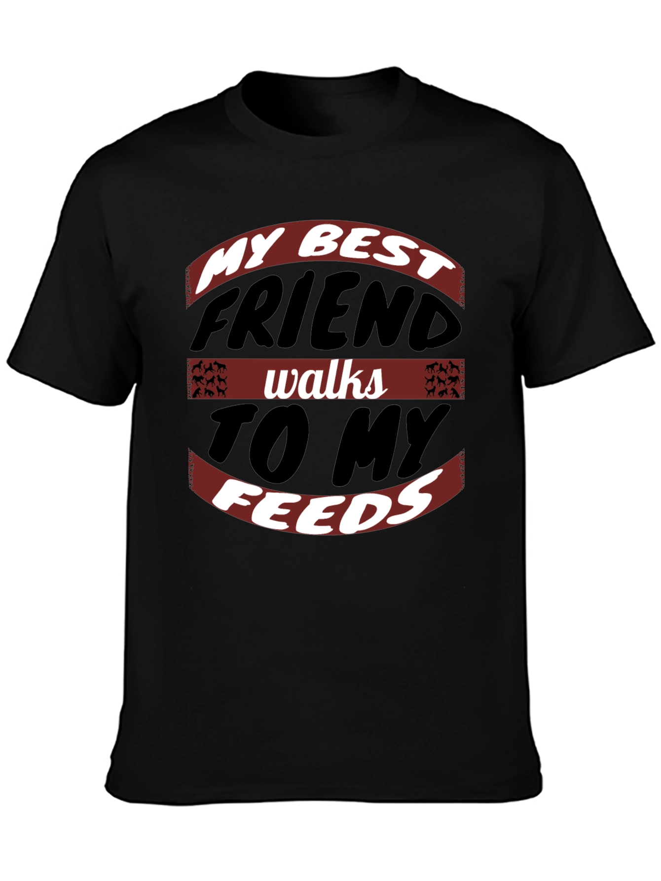 My Best Friend Walks to My Feeds Graphic Tee