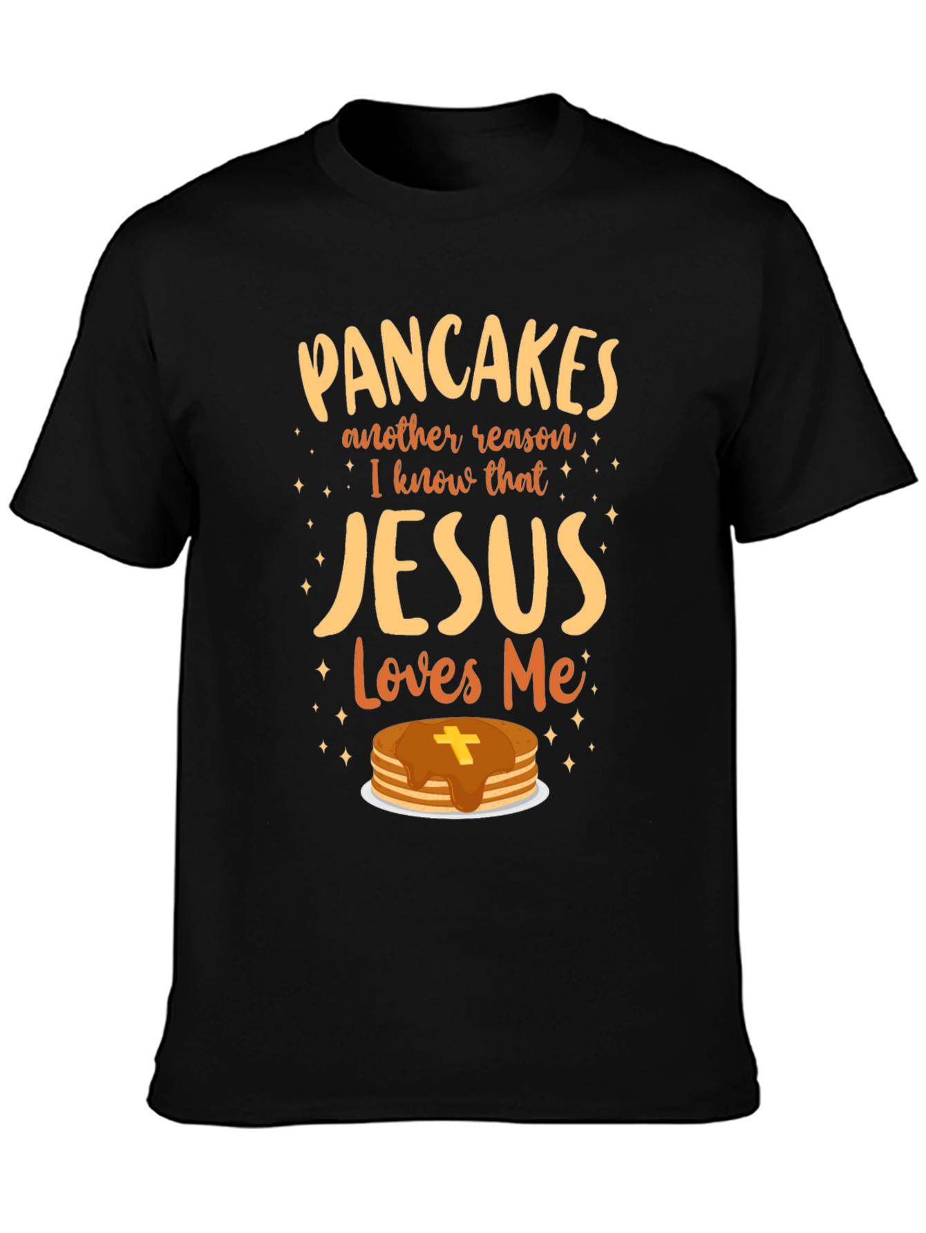 Pancakes Jesus Loves Me T-Shirt Christian Funny Gift