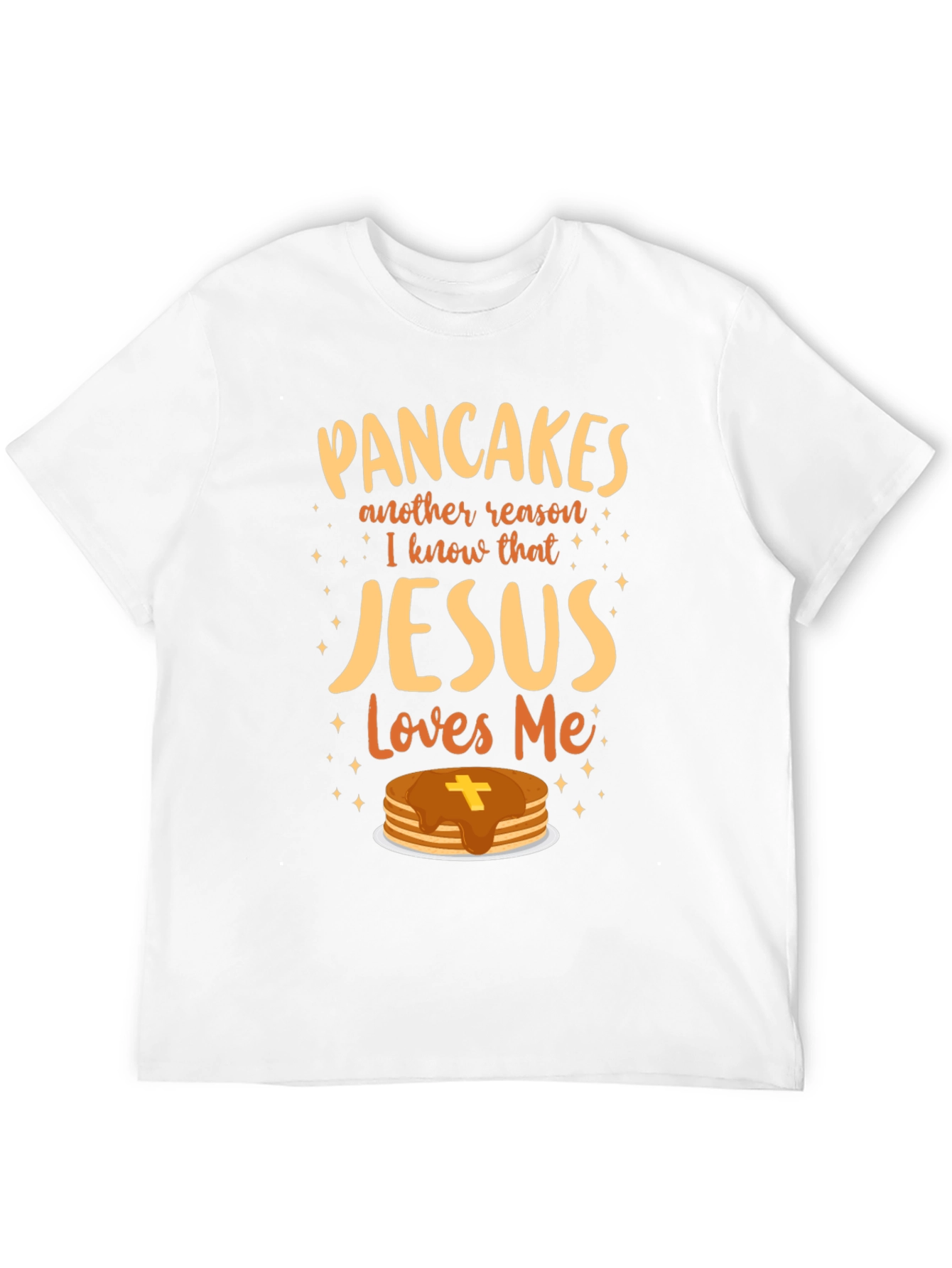 Pancakes Jesus Loves Me T-Shirt Christian Funny Gift