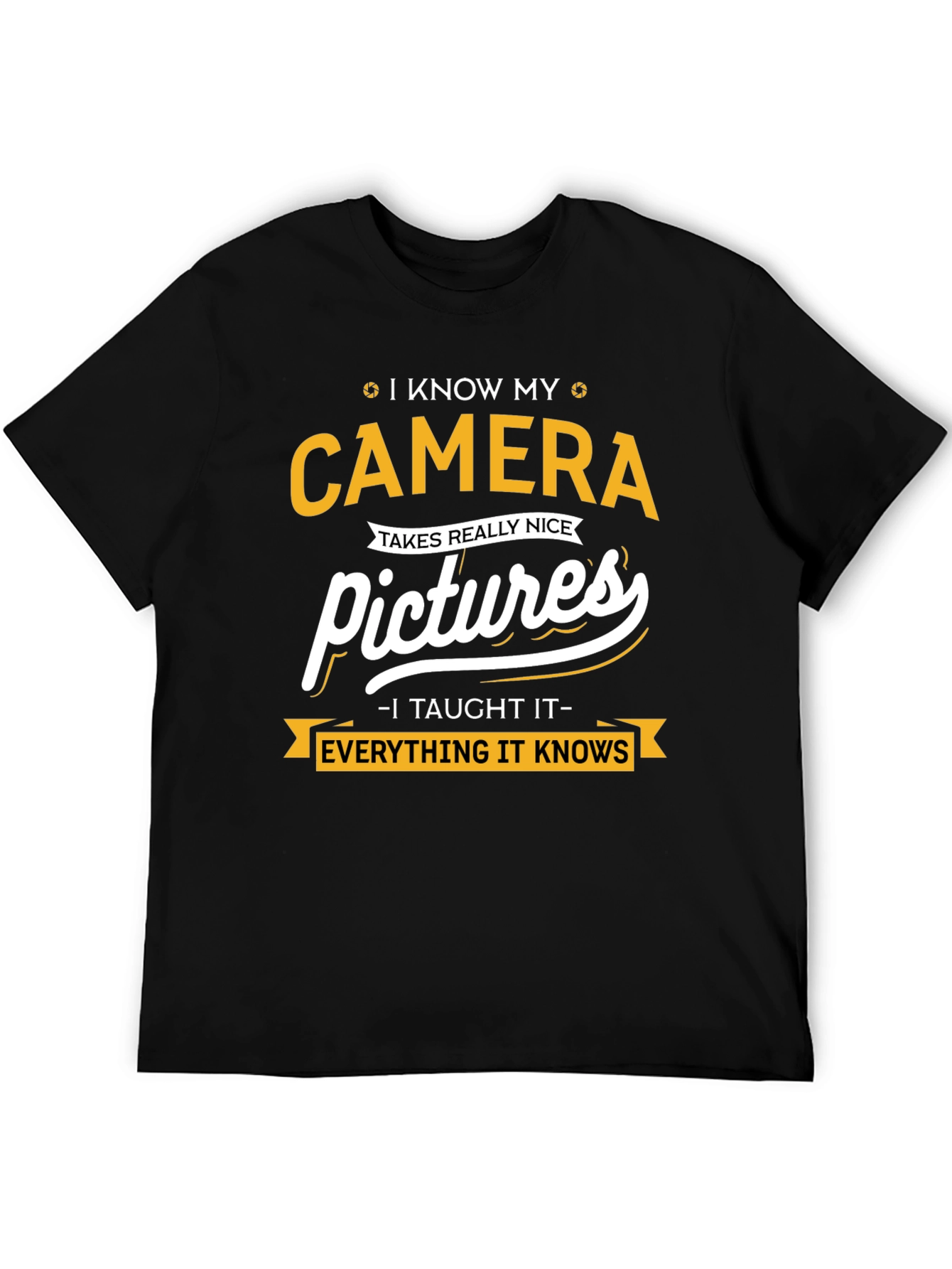 I Know My Camera T-Shirt Photography Tee