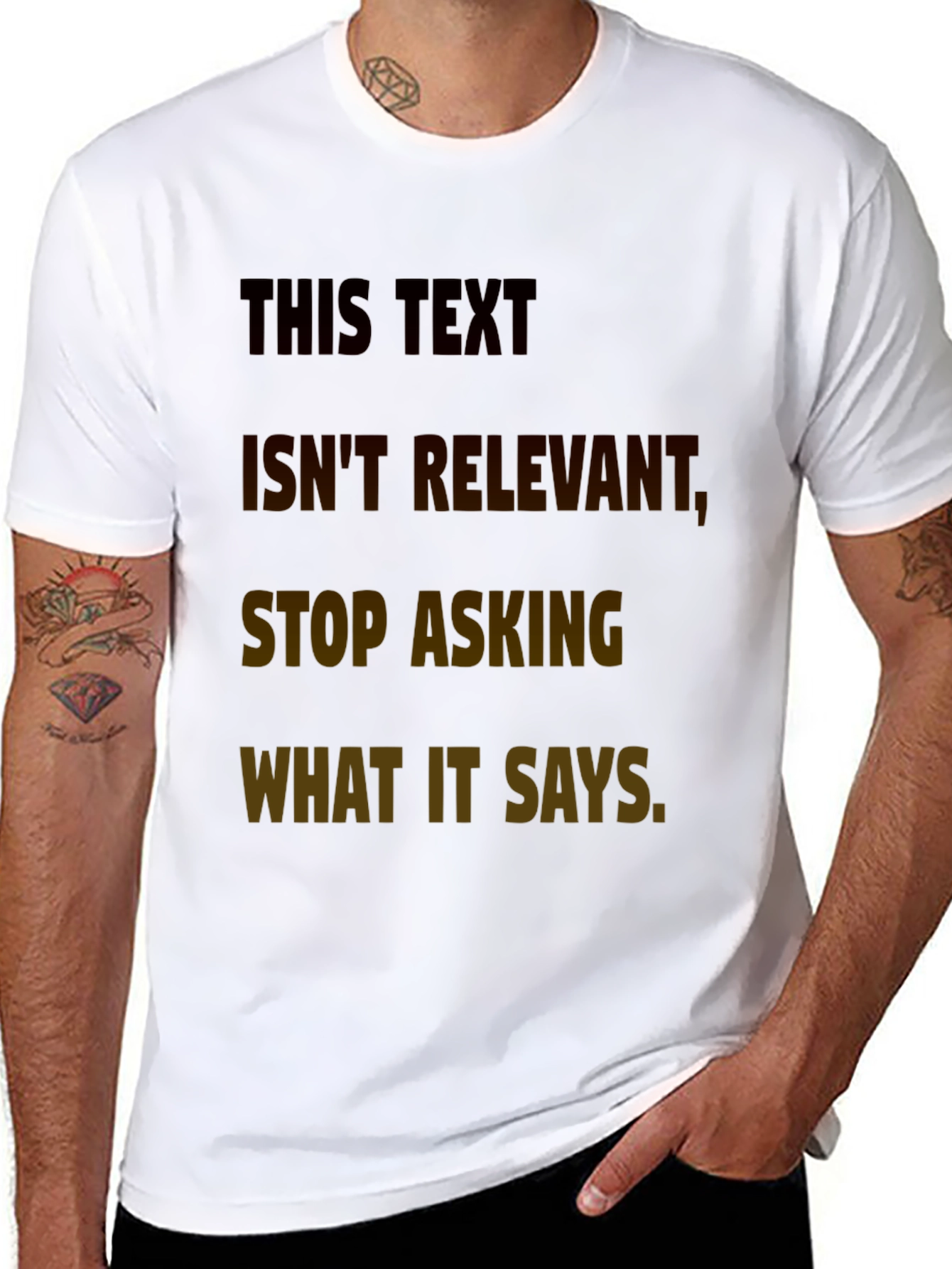 Humorous T-Shirt: This Text Isnt Relevant Tee
