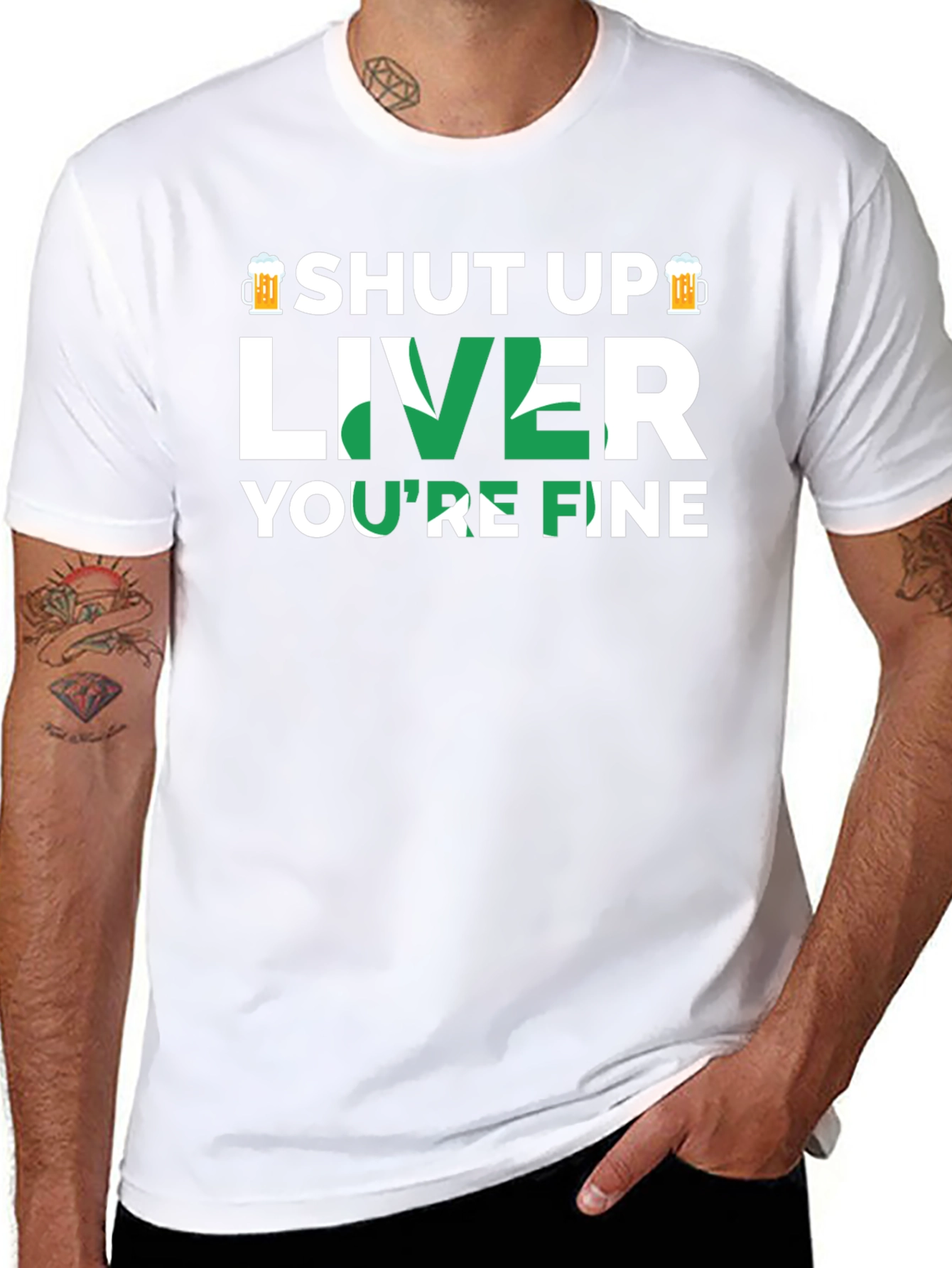 Shut Up Liver Youre Fine Graphic T-Shirt