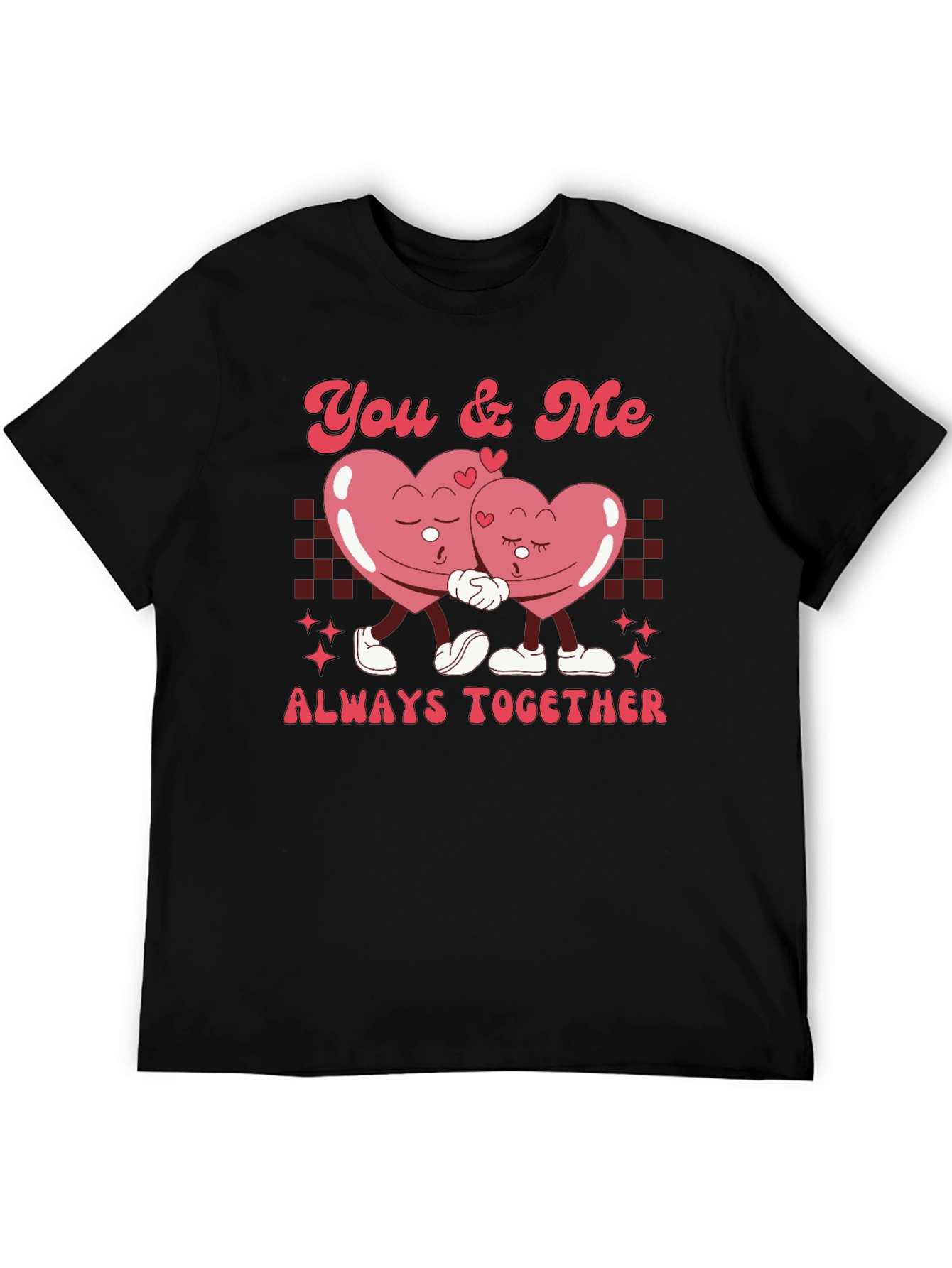 You & Me Always Together Valentines T-Shirt