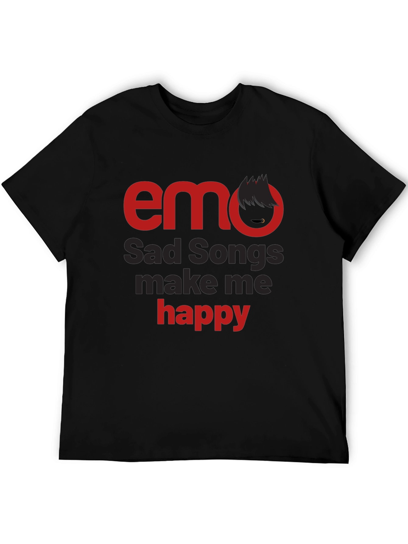Emo Sad Songs T-Shirt - Make Me Happy