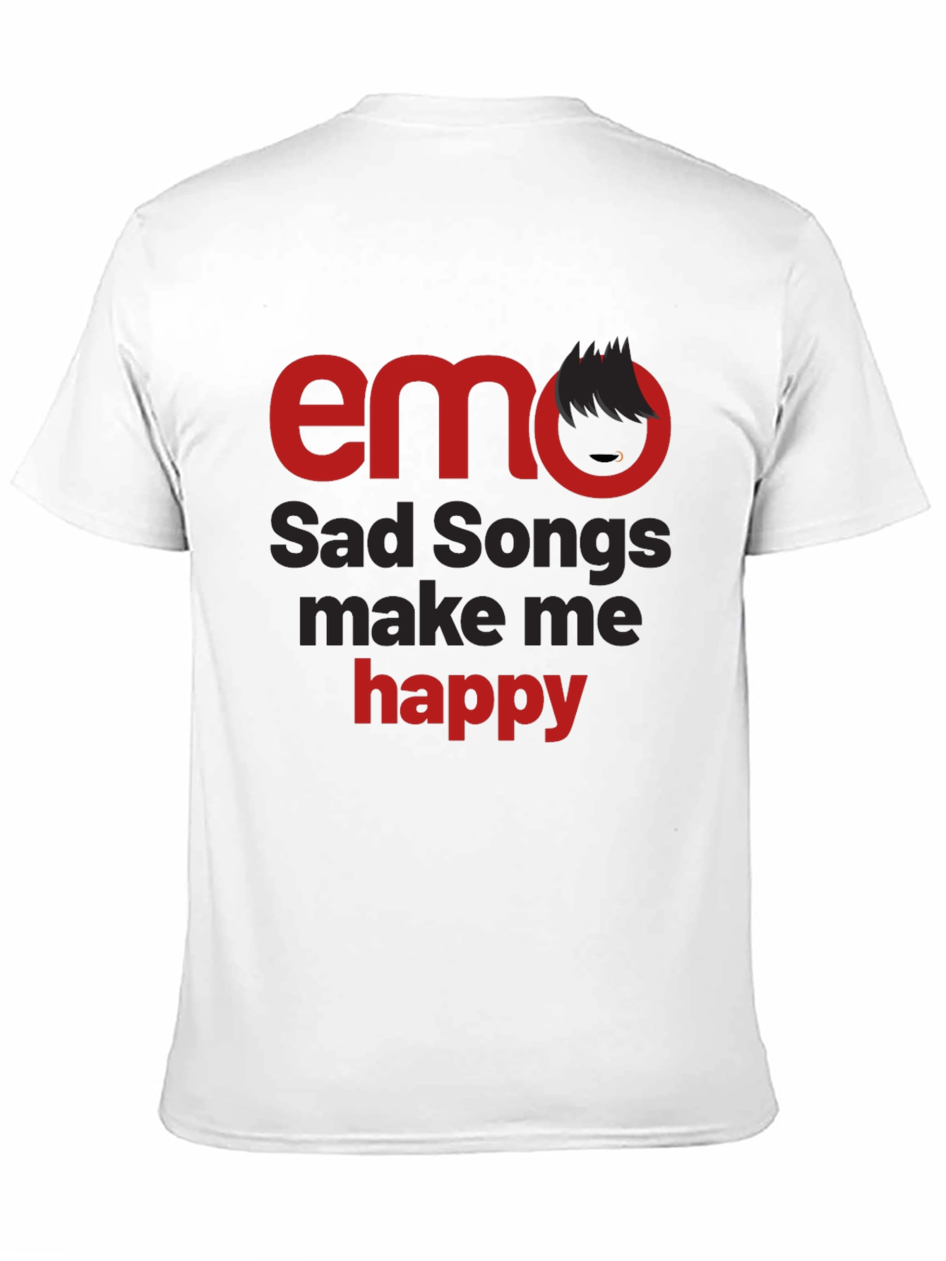 Emo Sad Songs T-Shirt - Make Me Happy