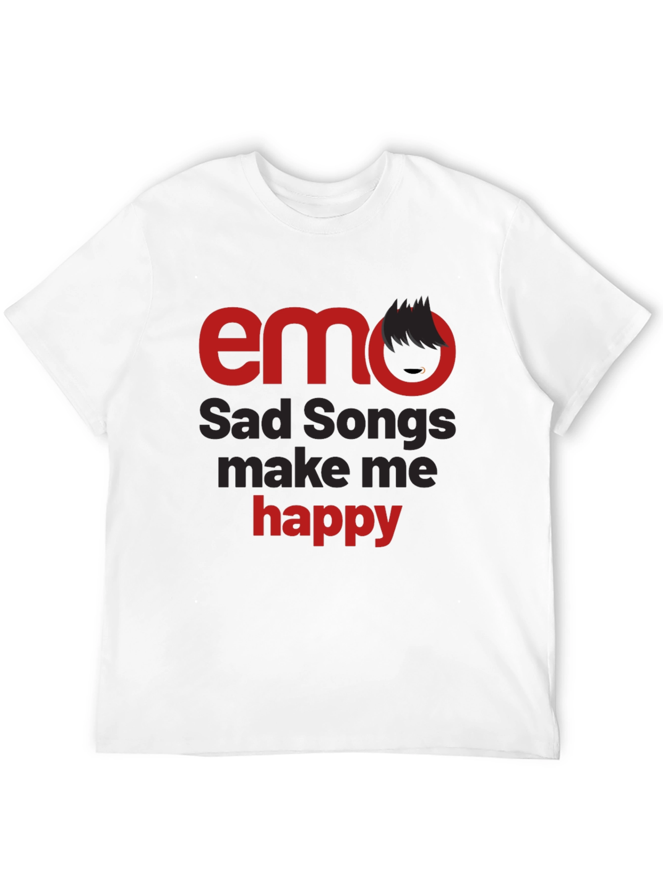 Emo Sad Songs T-Shirt - Make Me Happy