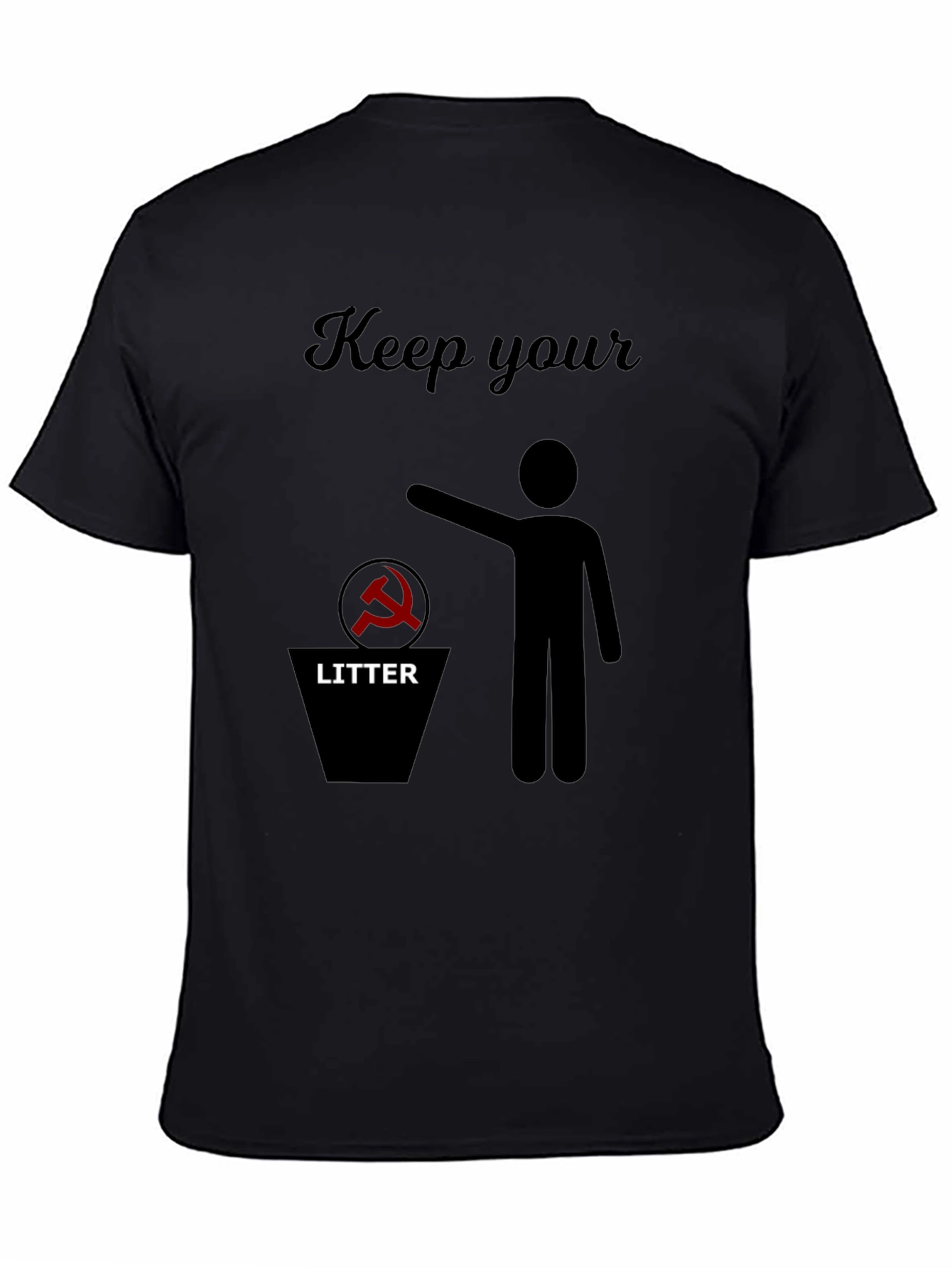 Anti-Communism T-Shirt: Keep Your Litter