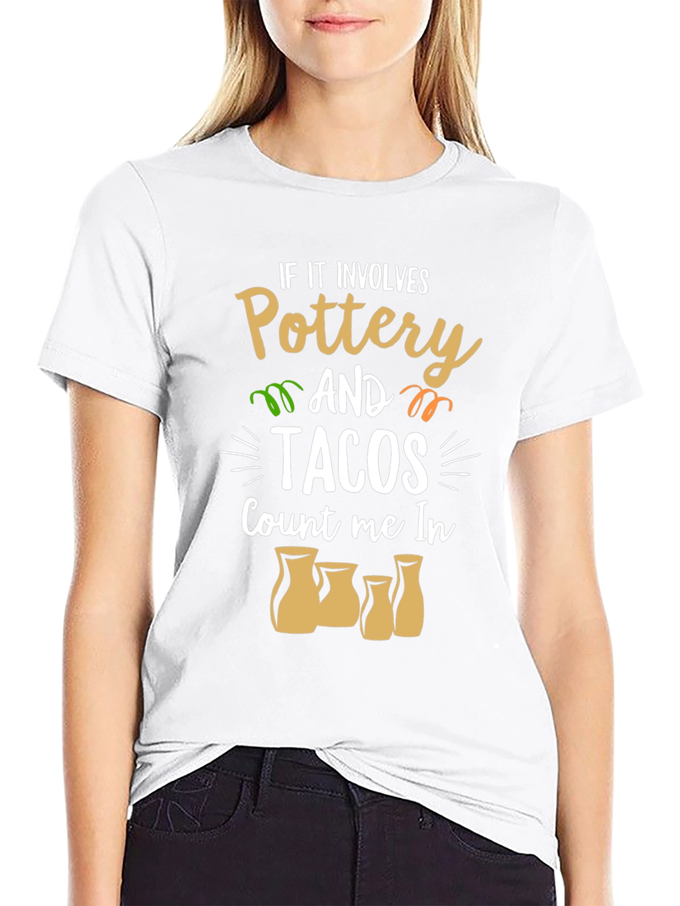 Pottery and Tacos Count Me In T-Shirt