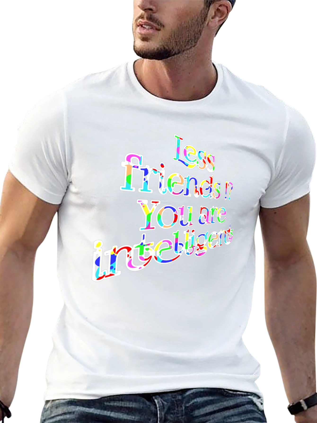 Less Friends More Intelligent Graphic T-Shirt