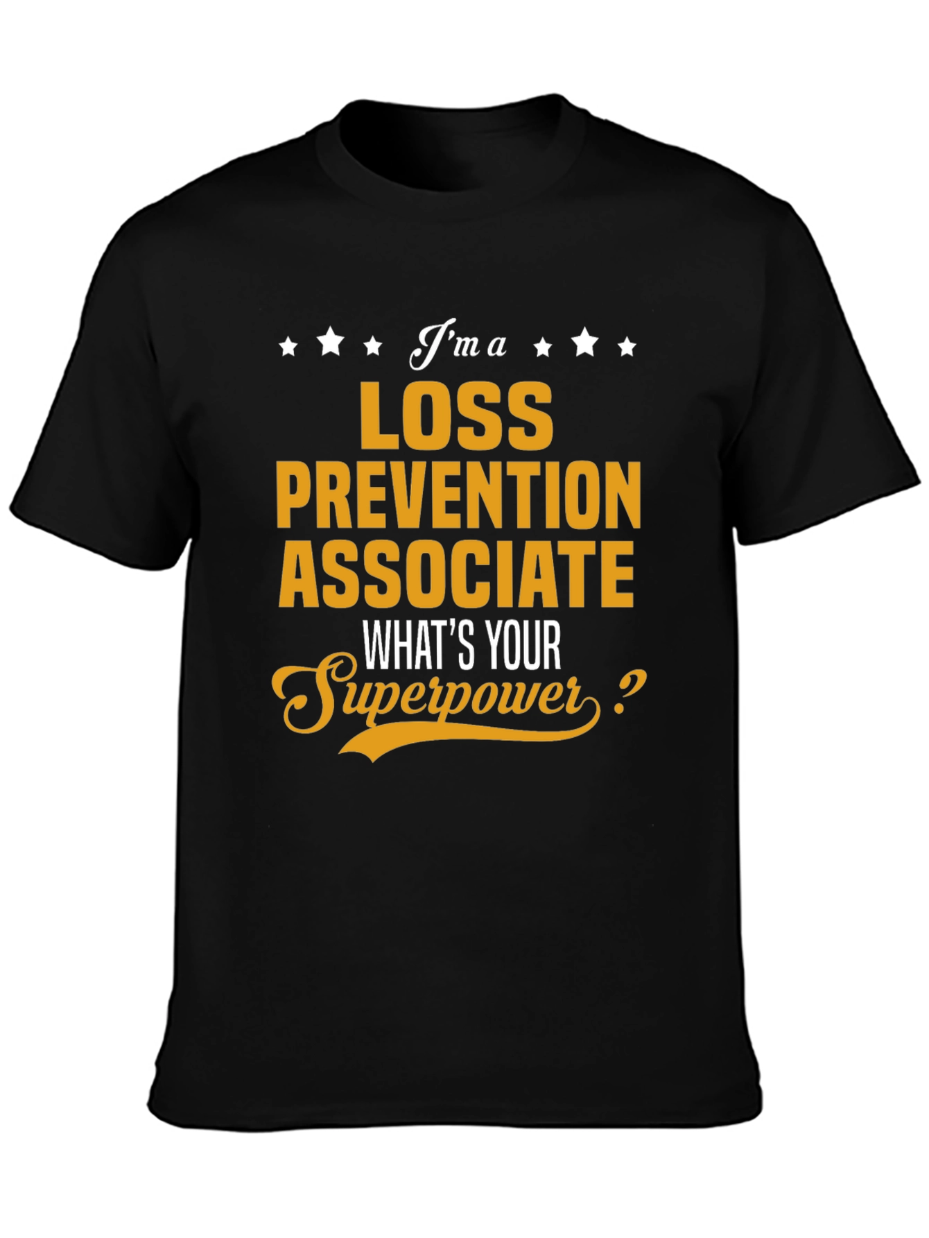 Loss Prevention Associate Superpower T-Shirt