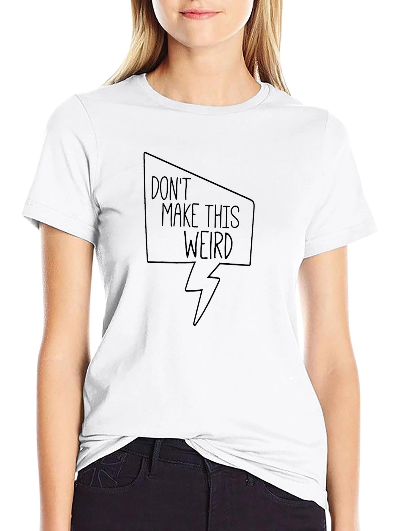 Dont Make This Weird Graphic Tee - Black