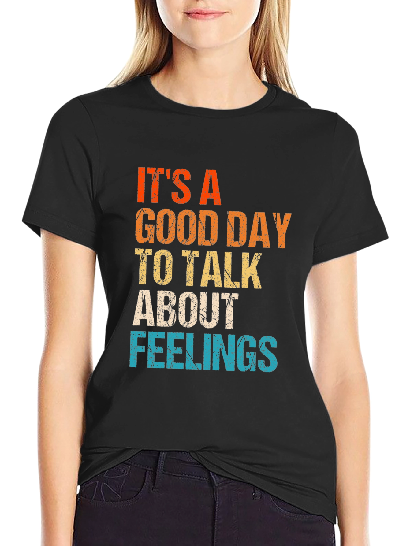 Its A Good Day To Talk About Feelings T-Shirt