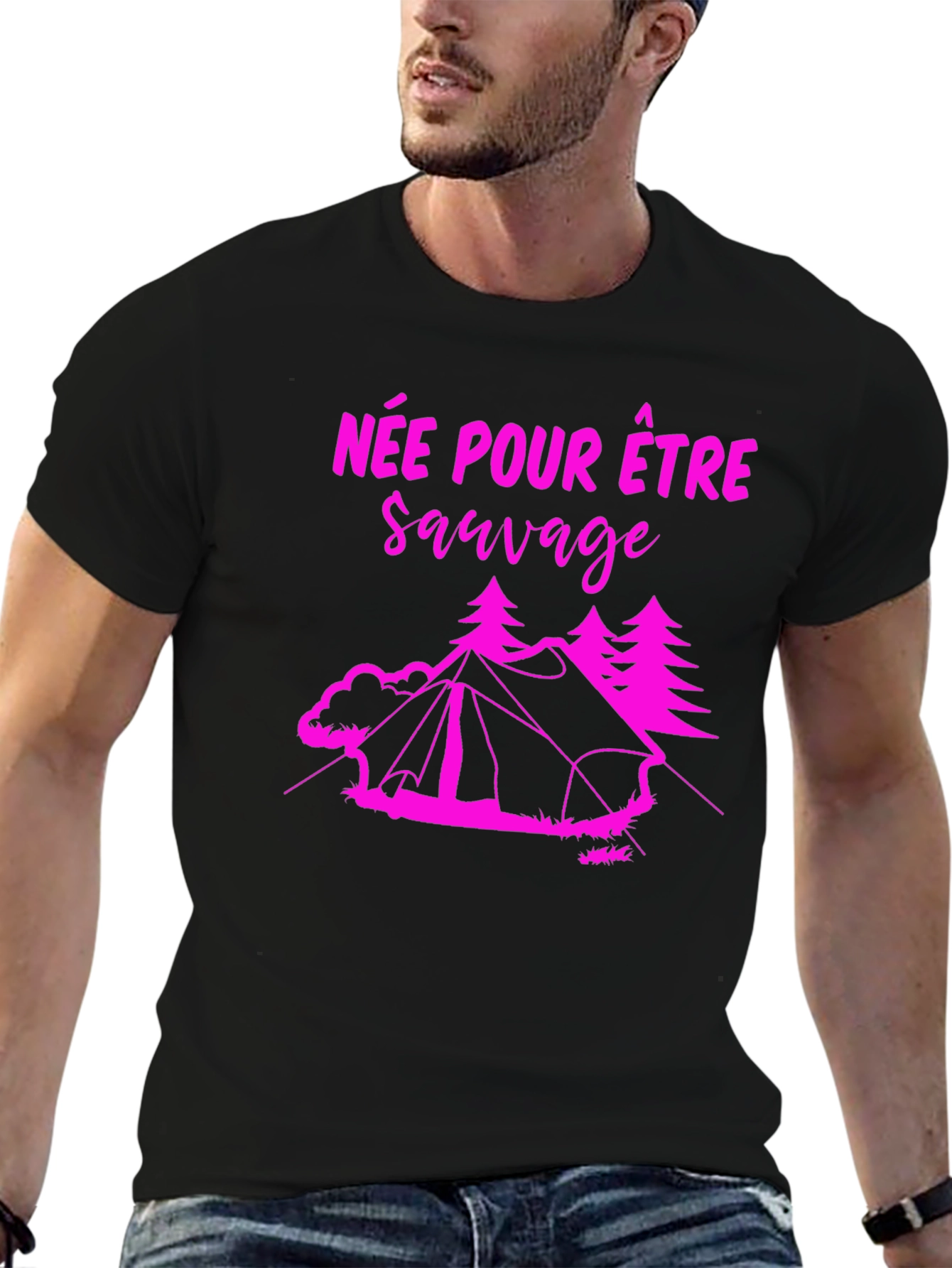 Née Pour Être Sauvage Camping T-Shirt